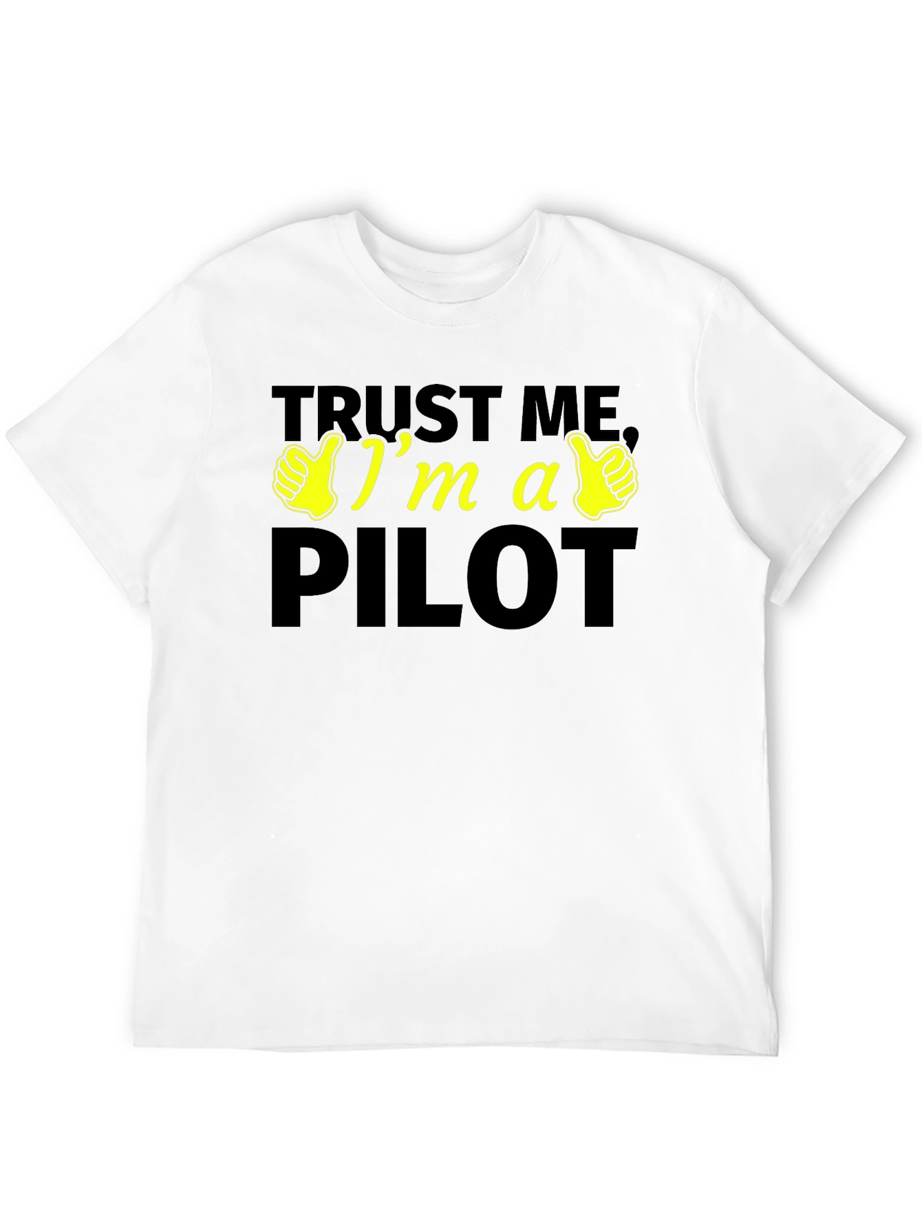 Trust Me, I'm a Pilot - Novelty T-Shirt - 12
