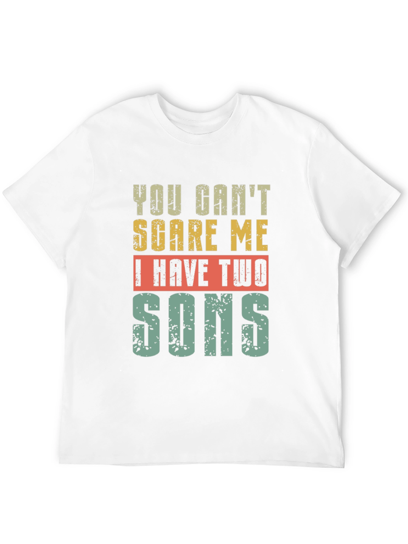 Black You Can't Scare Me I Have Two Sons T-Shirt view 12