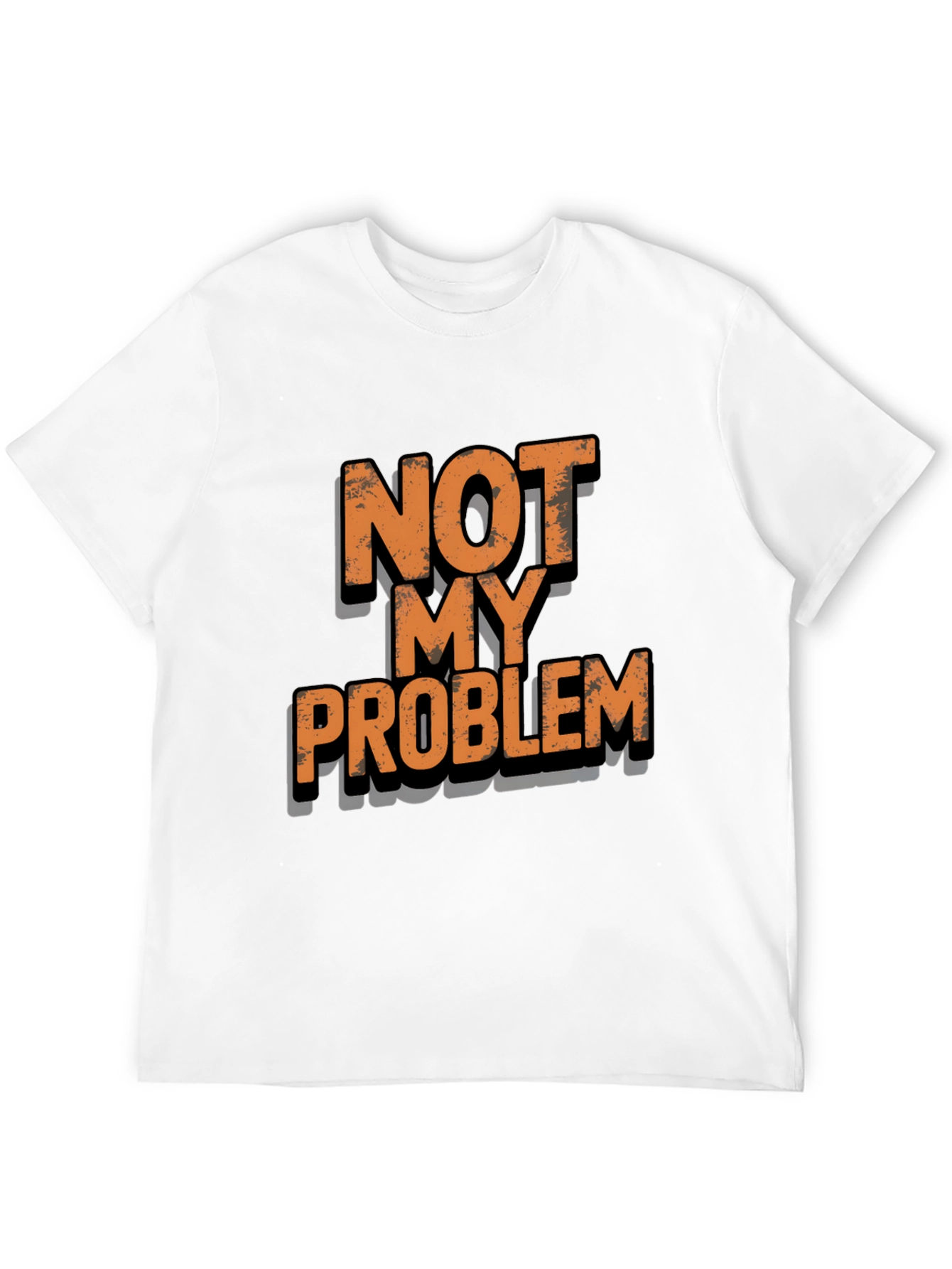 Black Not My Problem Funny T-Shirt view 12