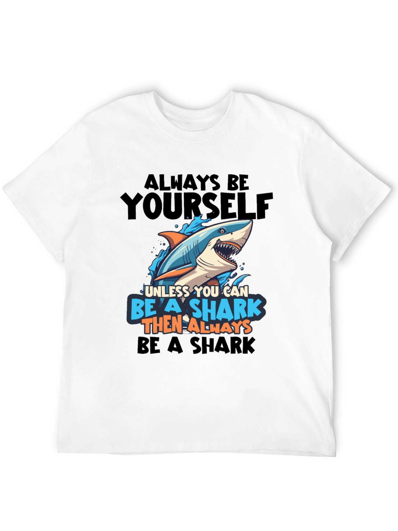 Black Shark T-Shirt - Always Be Yourself! view 12
