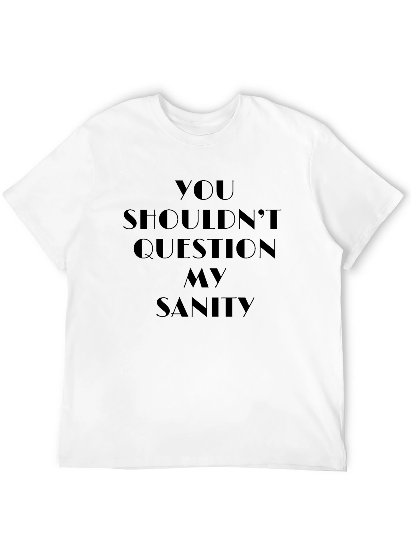 Black Question My Sanity Graphic T-Shirt view 12