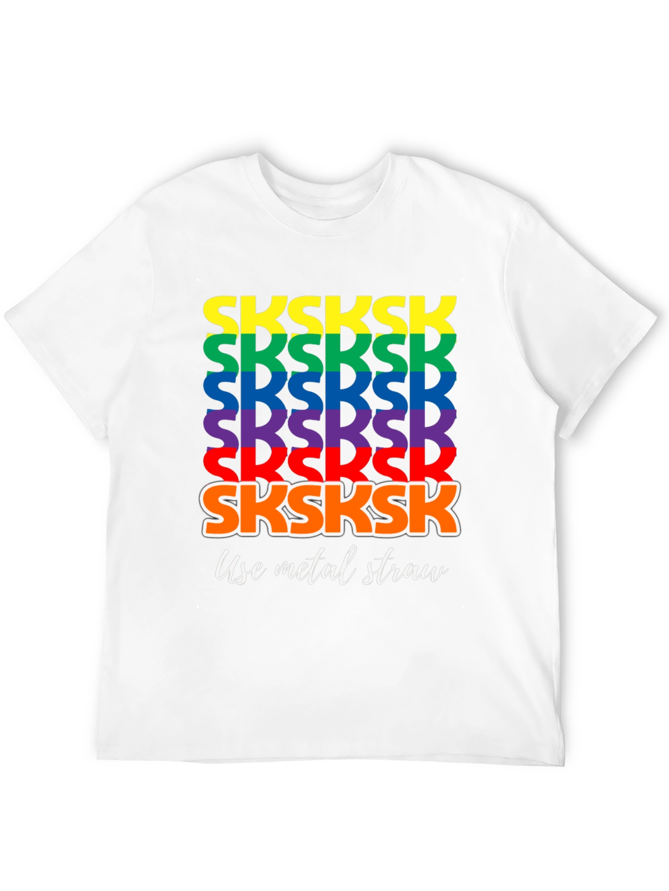 Black Rainbow SKSKSK Use Metal Straw Graphic T-Shirt view 12