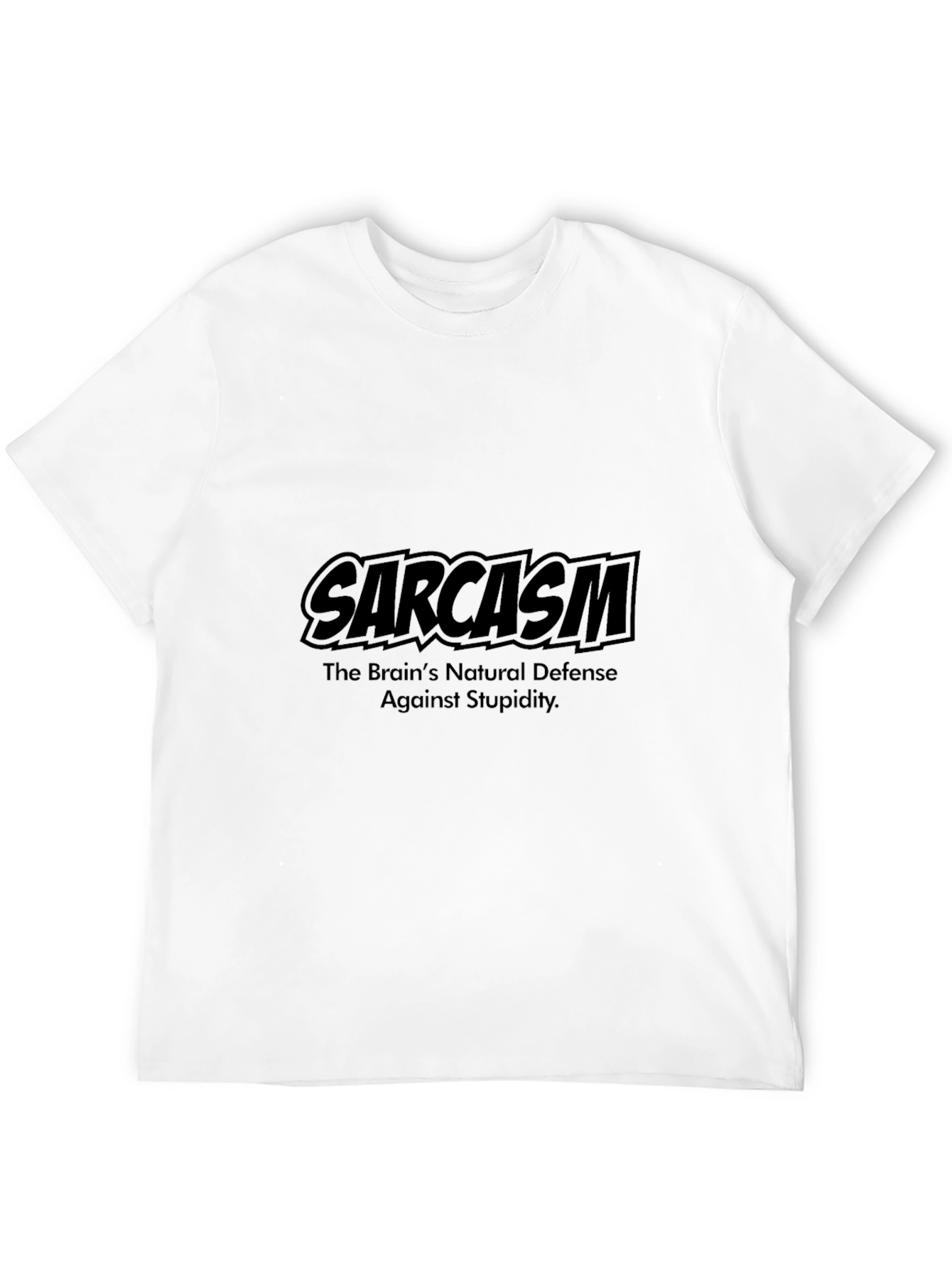Black Sarcasm T-Shirt: The Brain's Natural Defense view 12