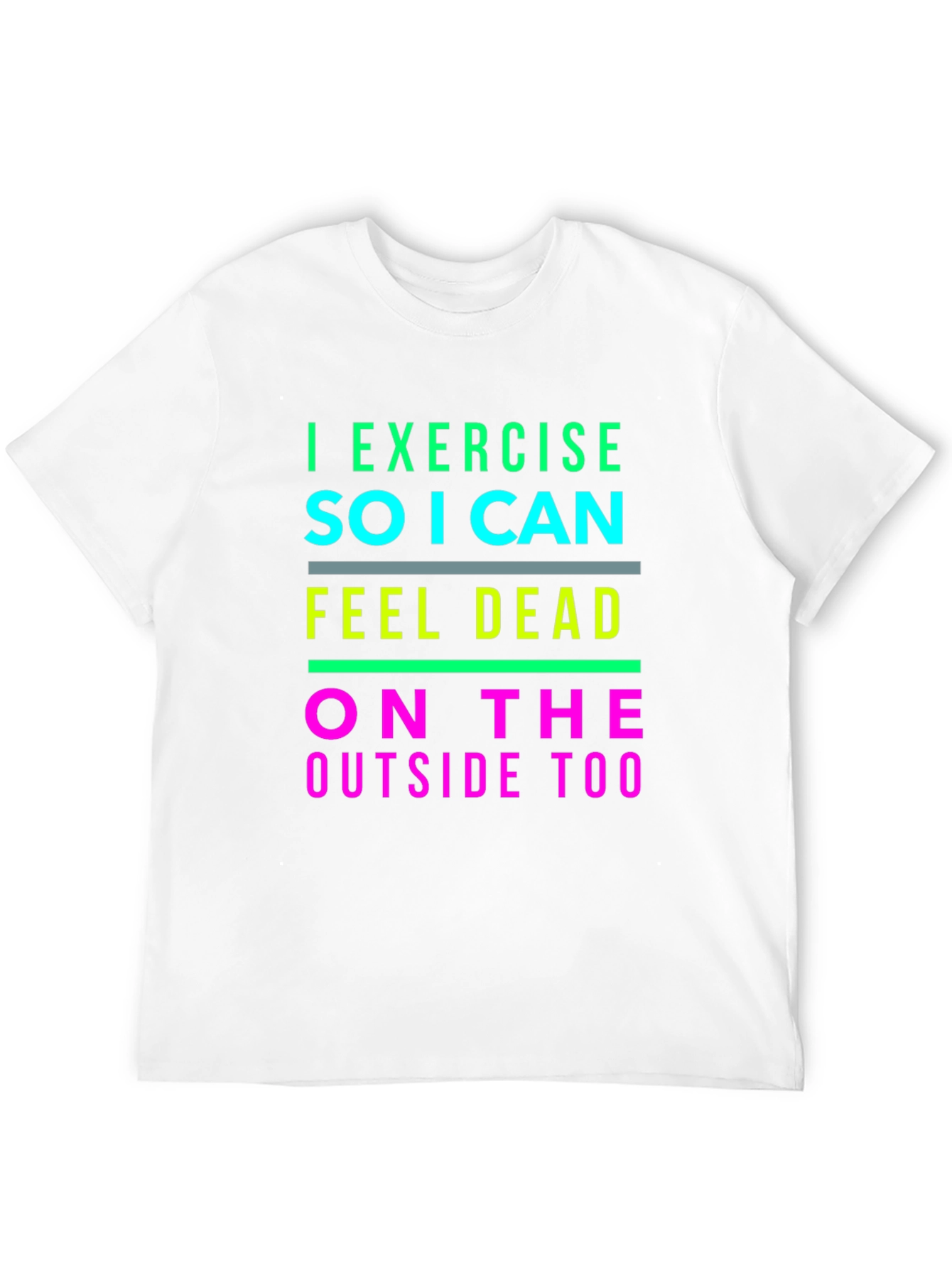 Black I Exercise So I Can Feel Dead T-Shirt view 12