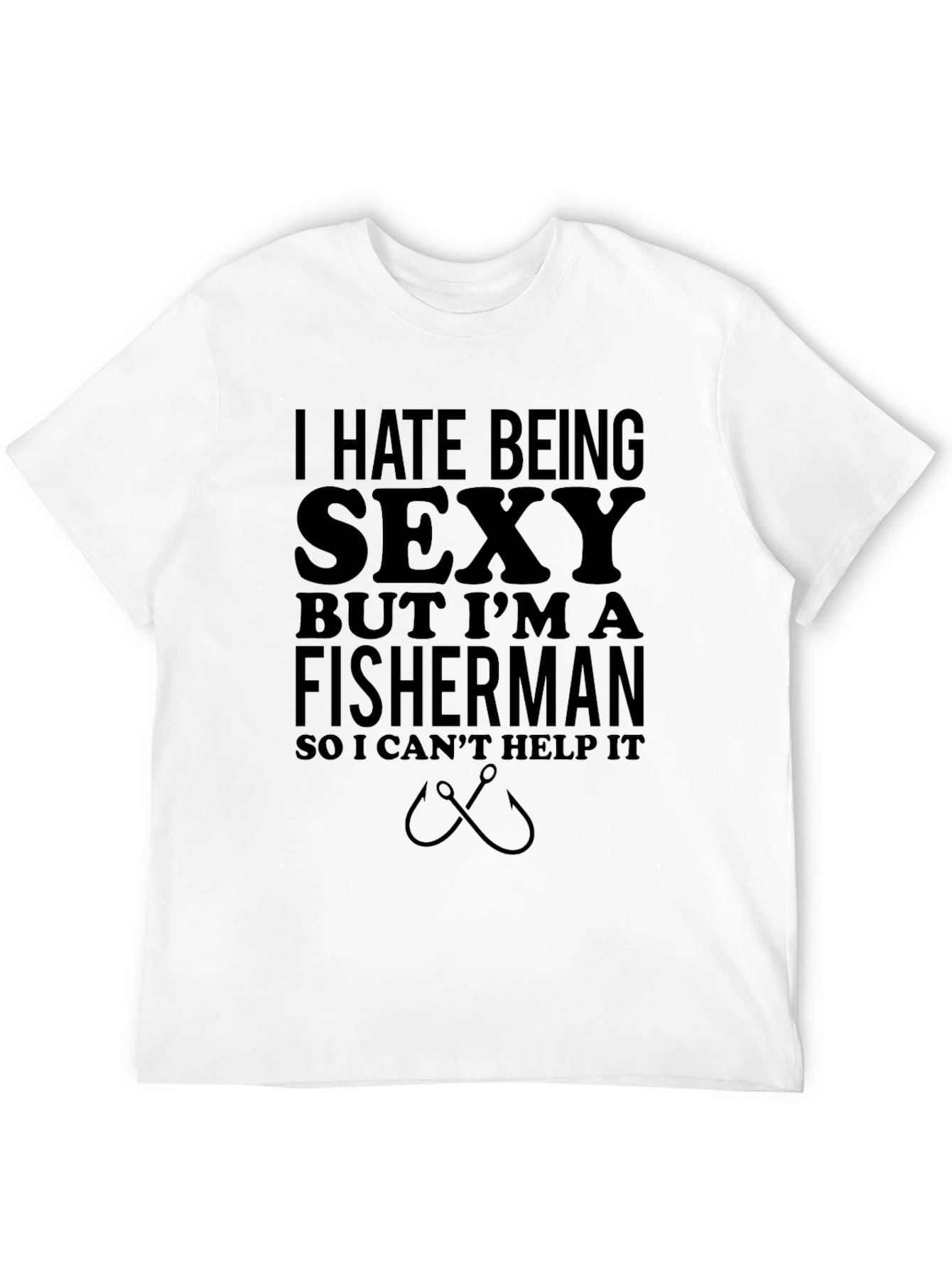Black Funny Fisherman T-Shirt - I Hate Being Sexy view 12