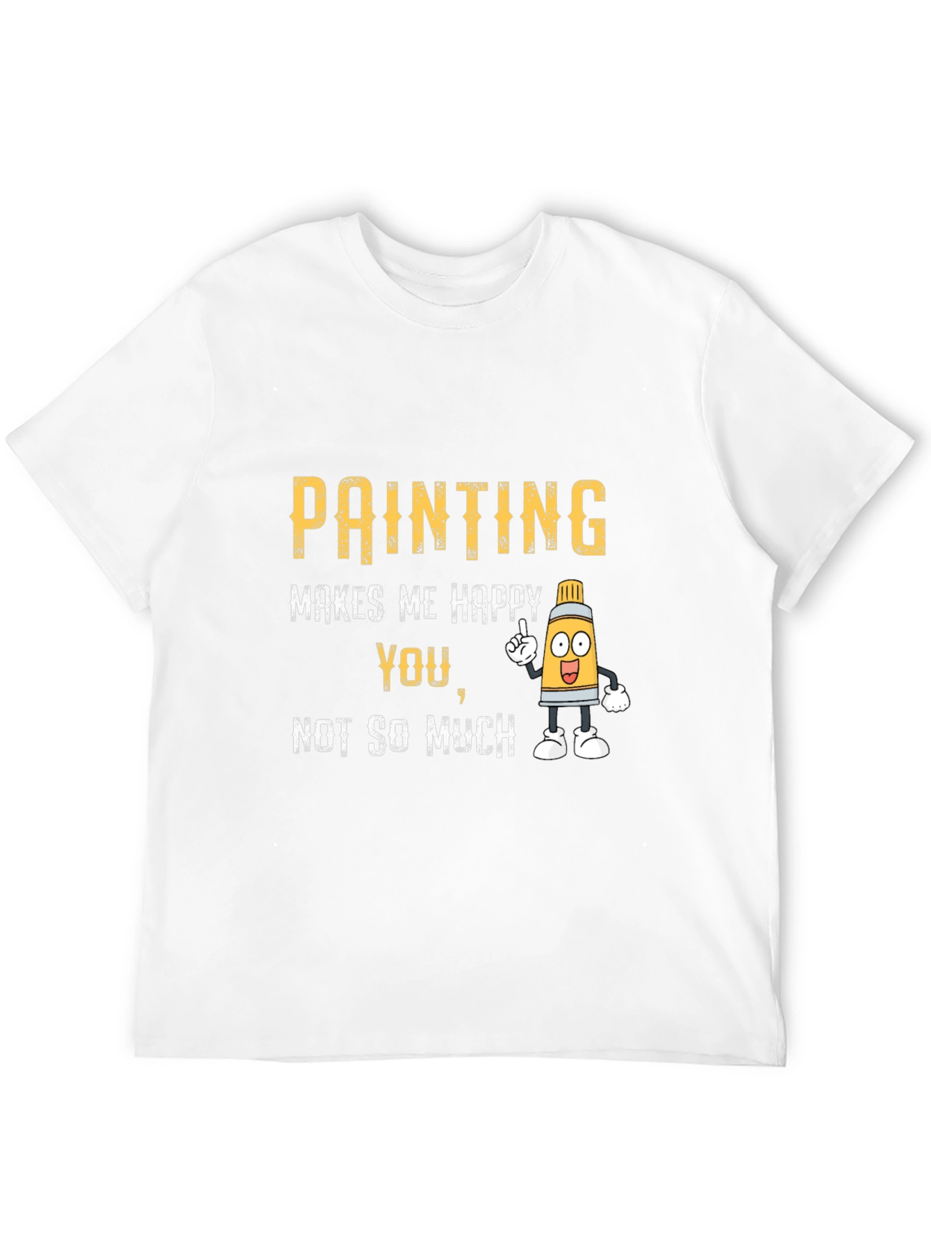 Black Painting Makes Me Happy T-Shirt view 12