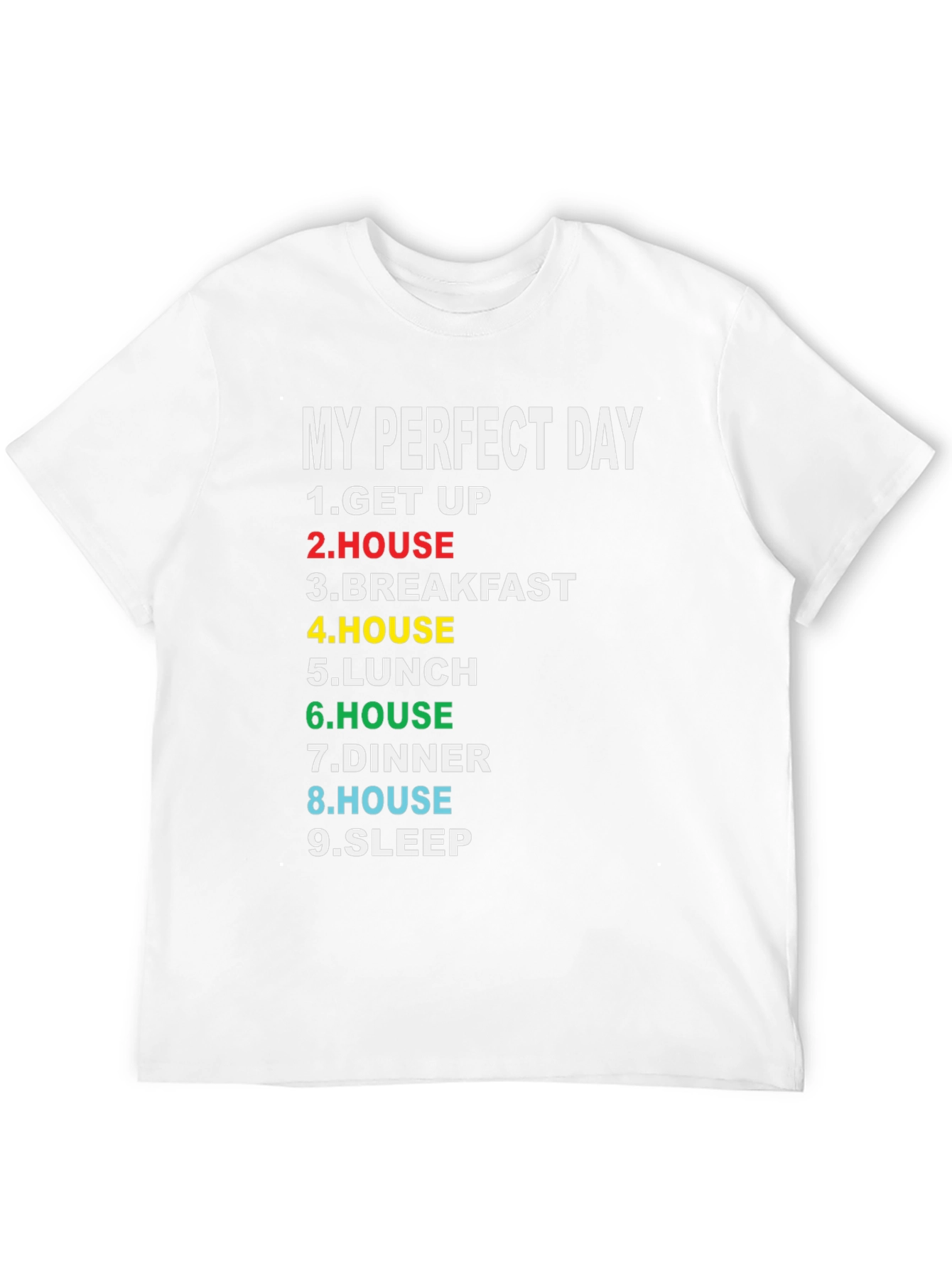My Perfect Day Graphic T-Shirt, Funny Lazy Day Tee - 12