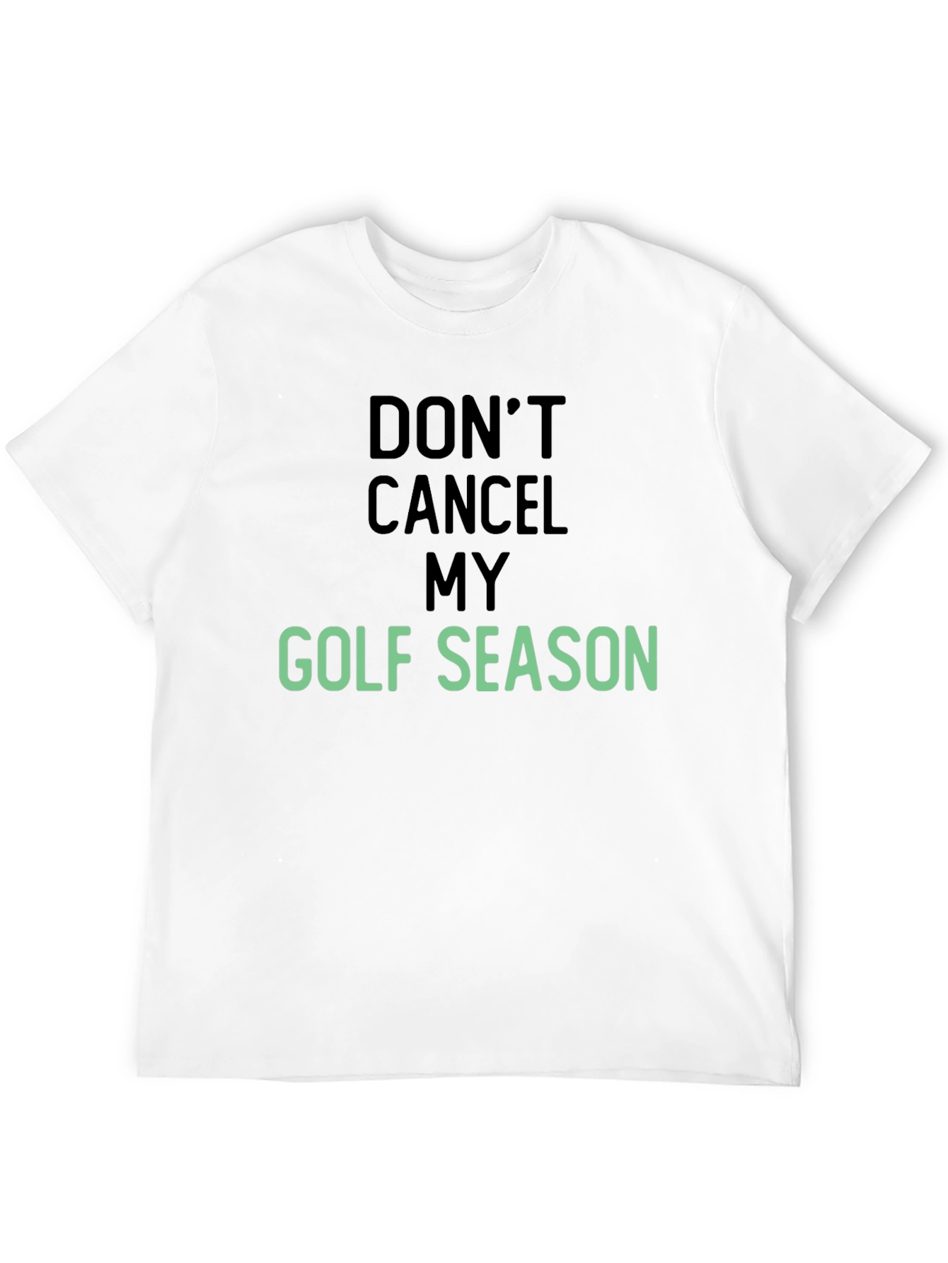 Black Don't Cancel My Golf Season T-Shirt view 12