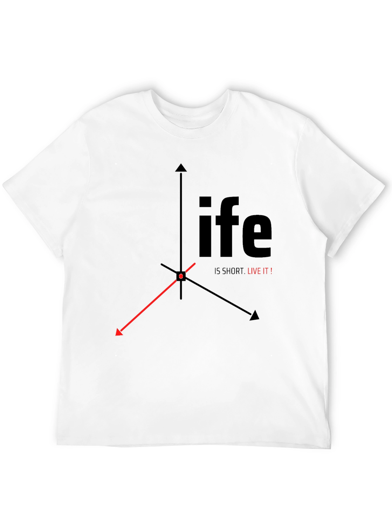 Life is Short, Live It! Black Graphic Tee - 12