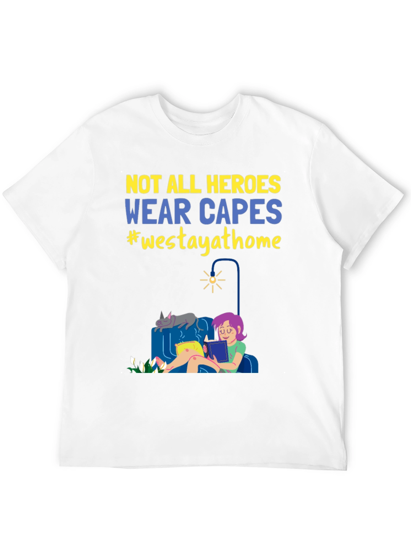 Black Not All Heroes Wear Capes Stay Home T-Shirt view 12