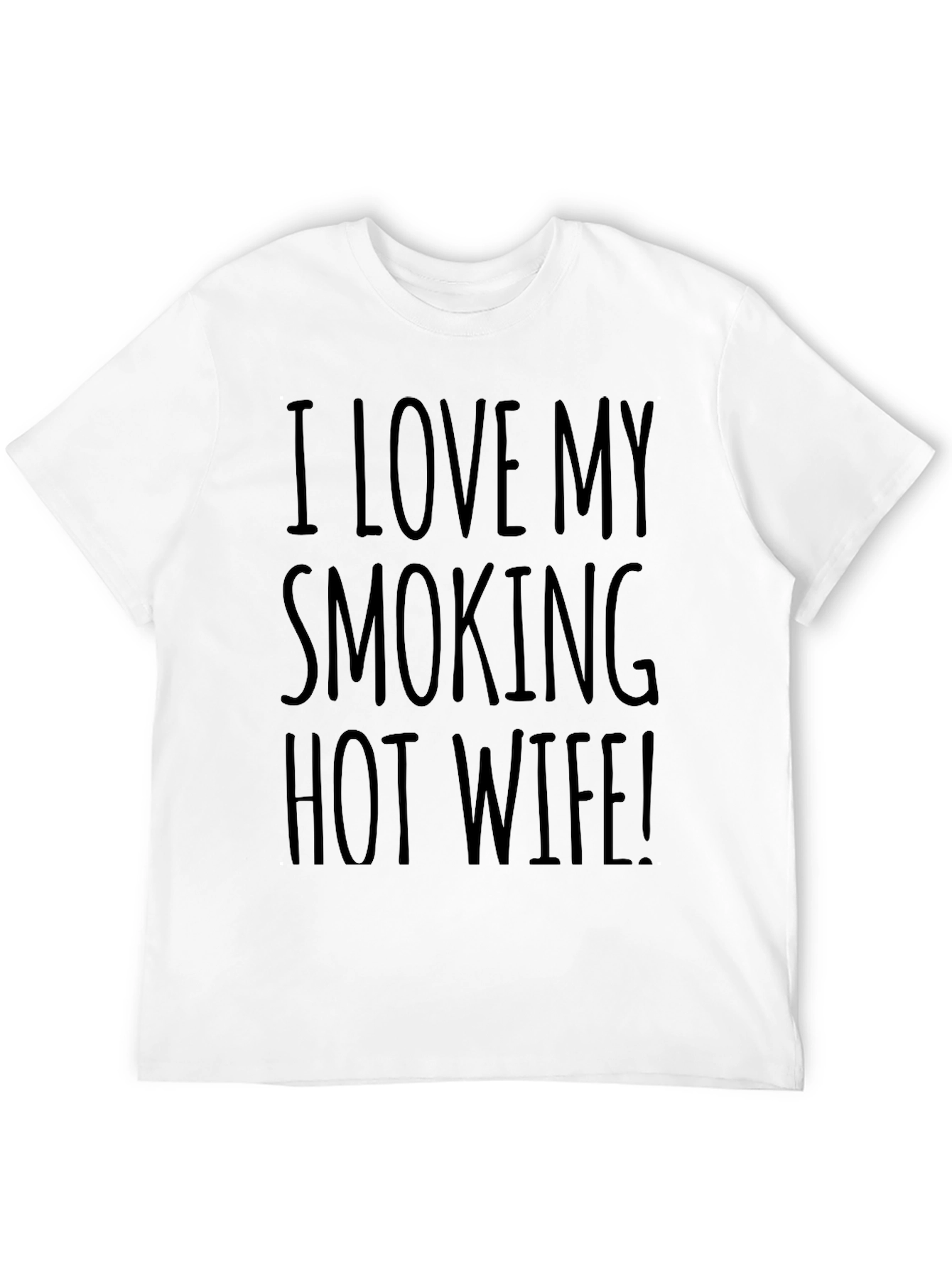 Black I Love My Smoking Hot Wife! Graphic Tee view 12