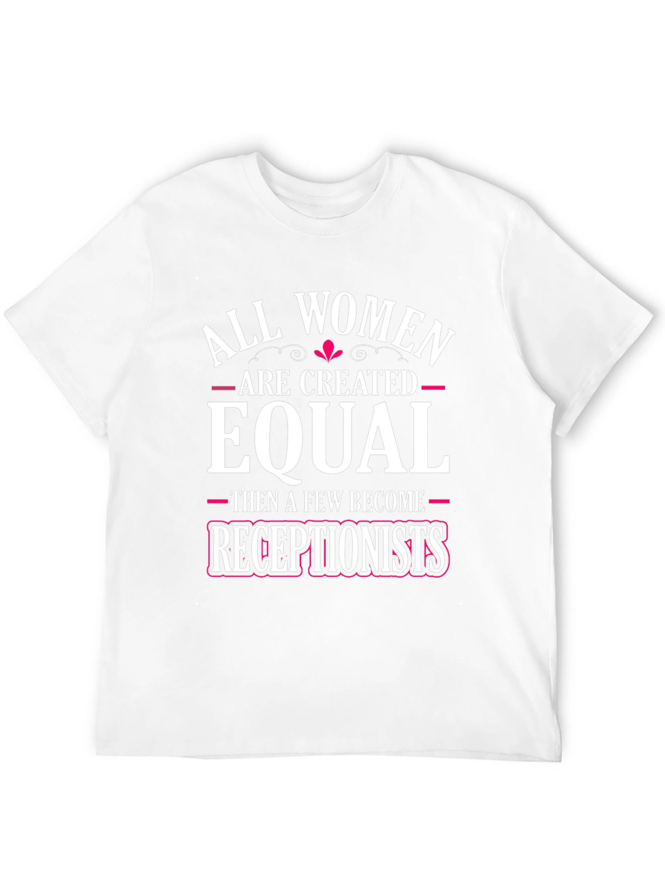 Black All Women are Created Equal Receptionist T-Shirt view 12
