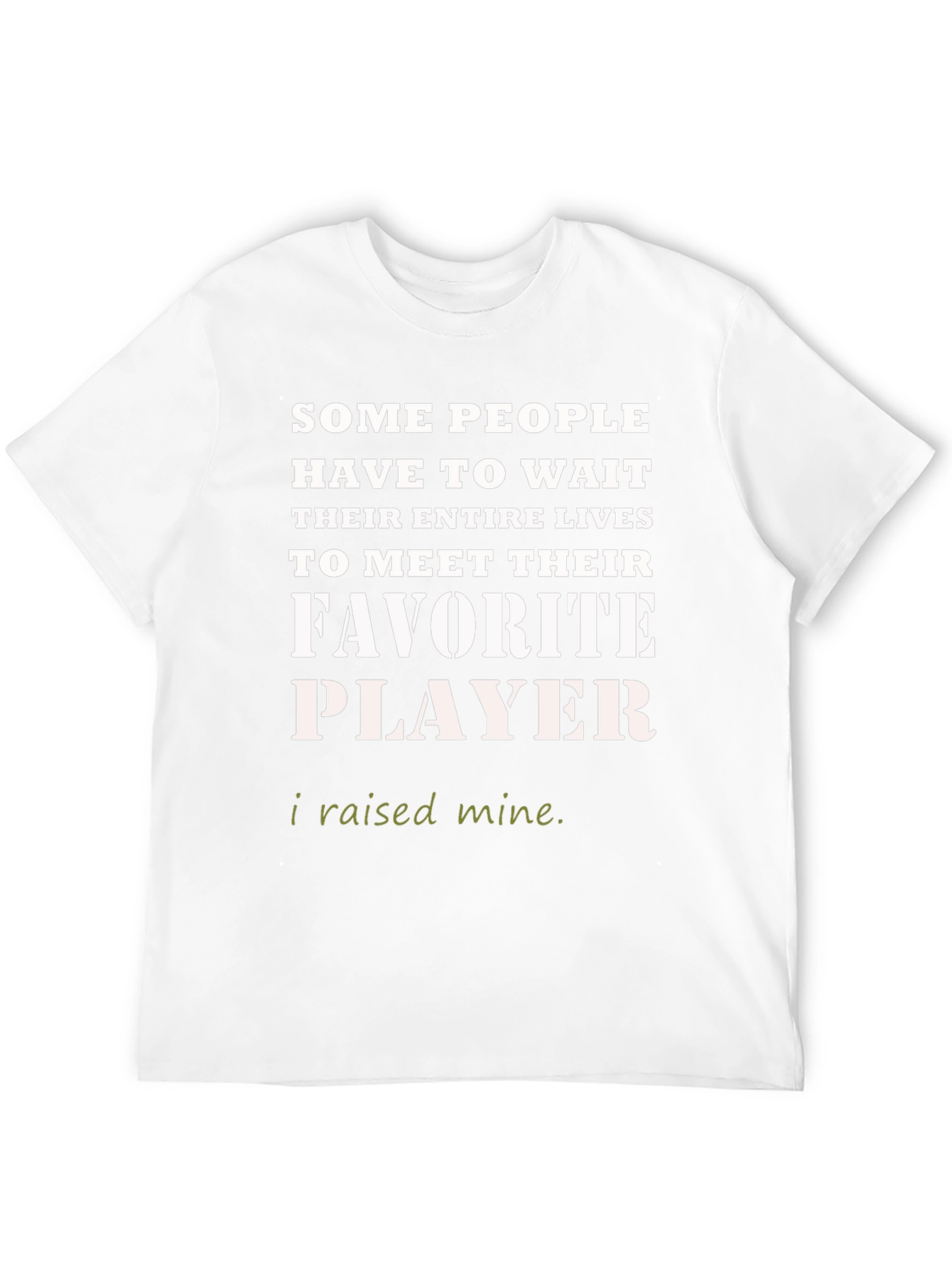 Black Favorite Player T-Shirt - I Raised Mine view 12