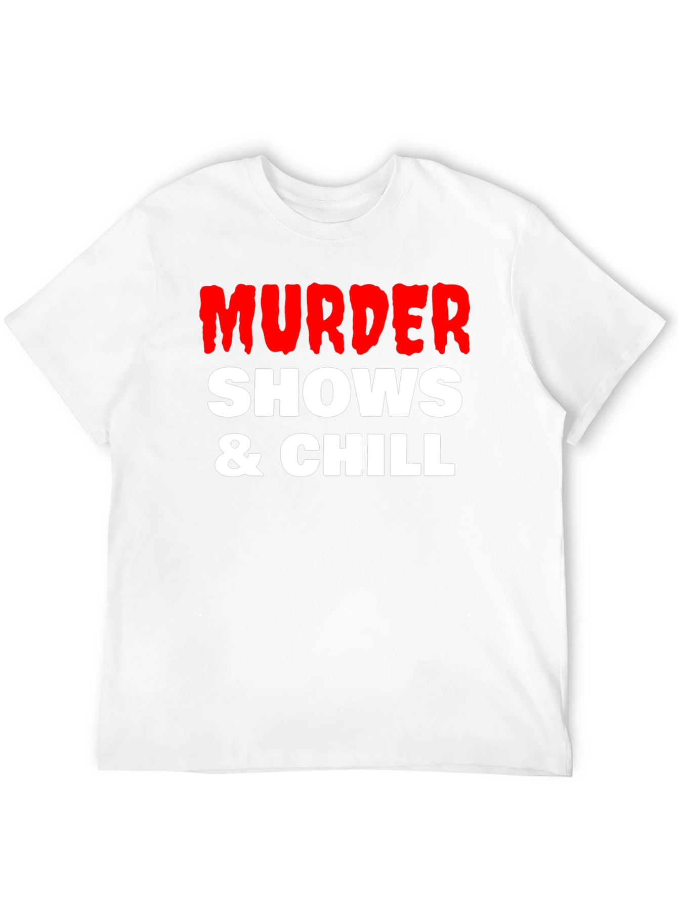 Black Murder Shows & Chill Graphic Tee view 12
