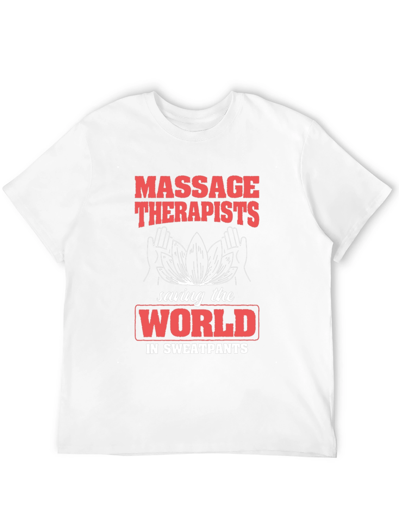 Massage Therapists Saving The World T-Shirt - 12