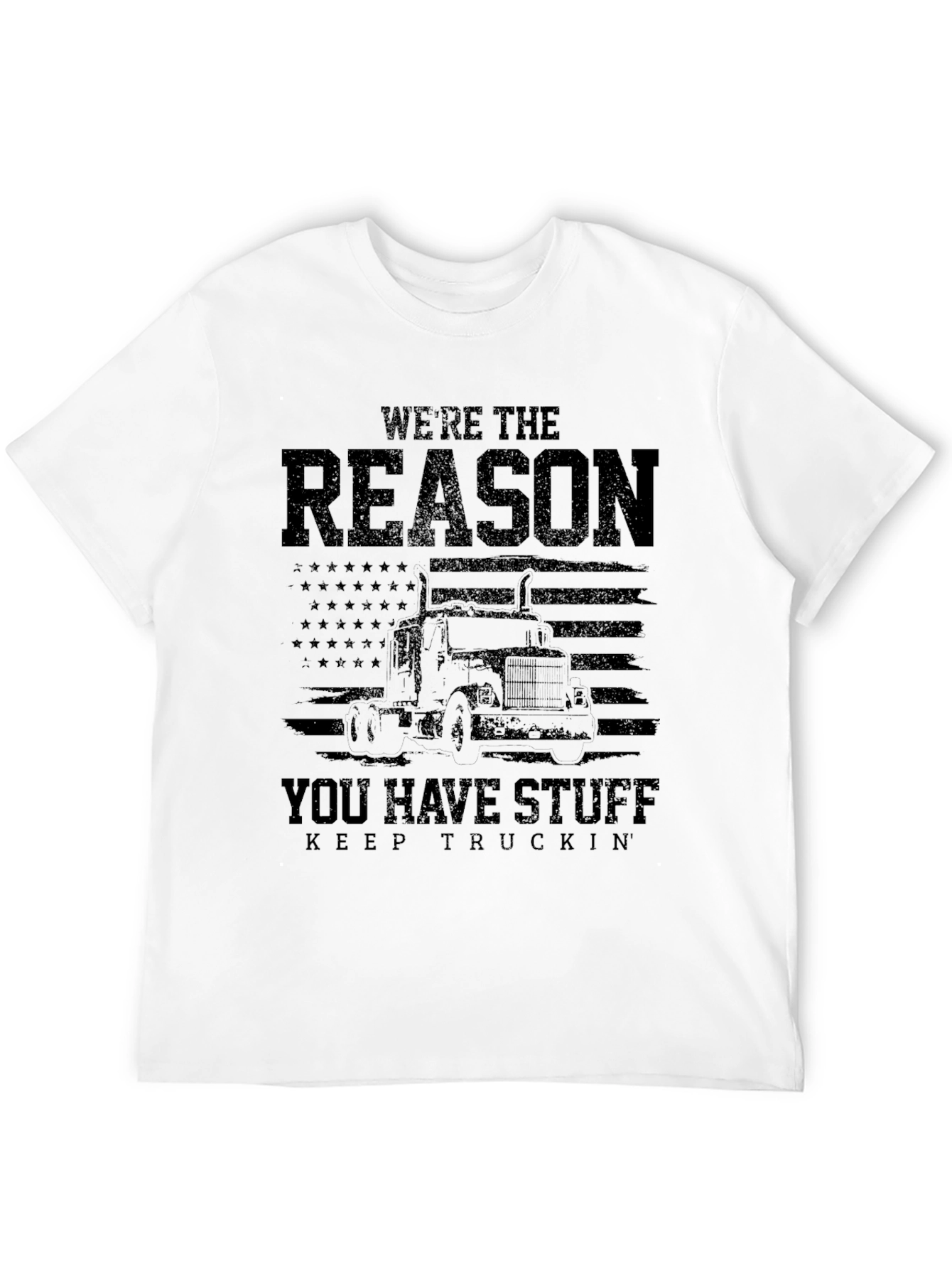 Black Trucker T-Shirt - We're The Reason You Have Stuff view 12