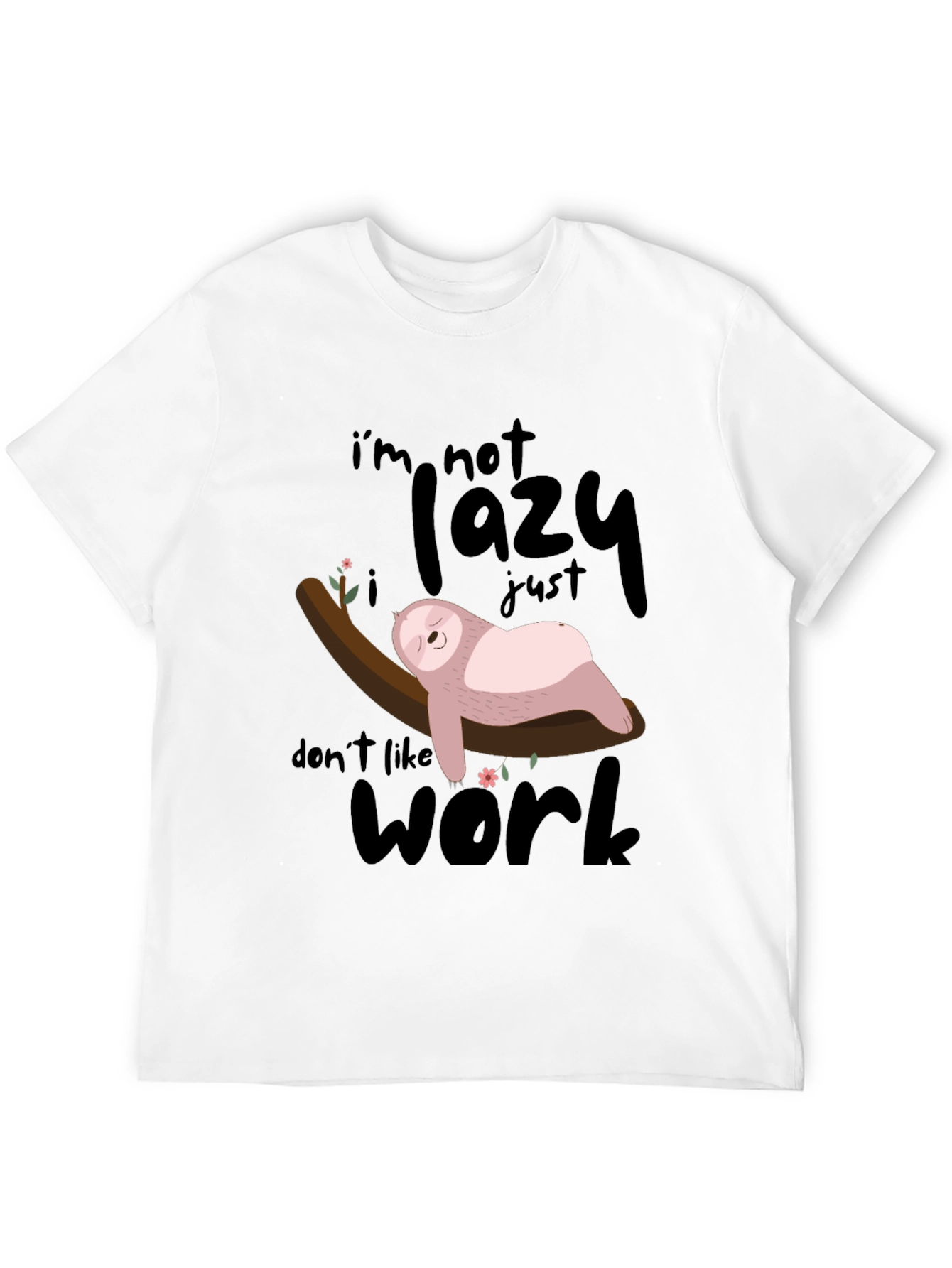 Black Lazy Sloth T-Shirt: Don't Like Work! view 12