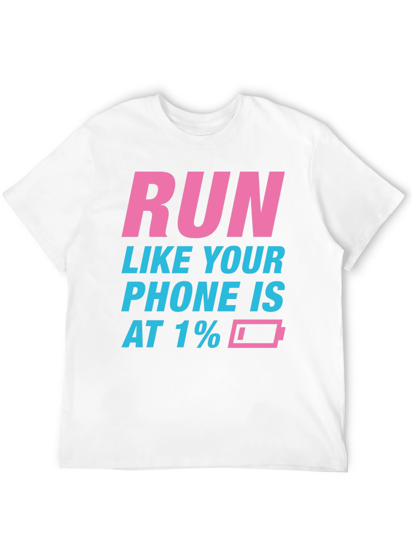 Black Run Like Your Phone is at 1% Funny Men's T-Shirt view 12
