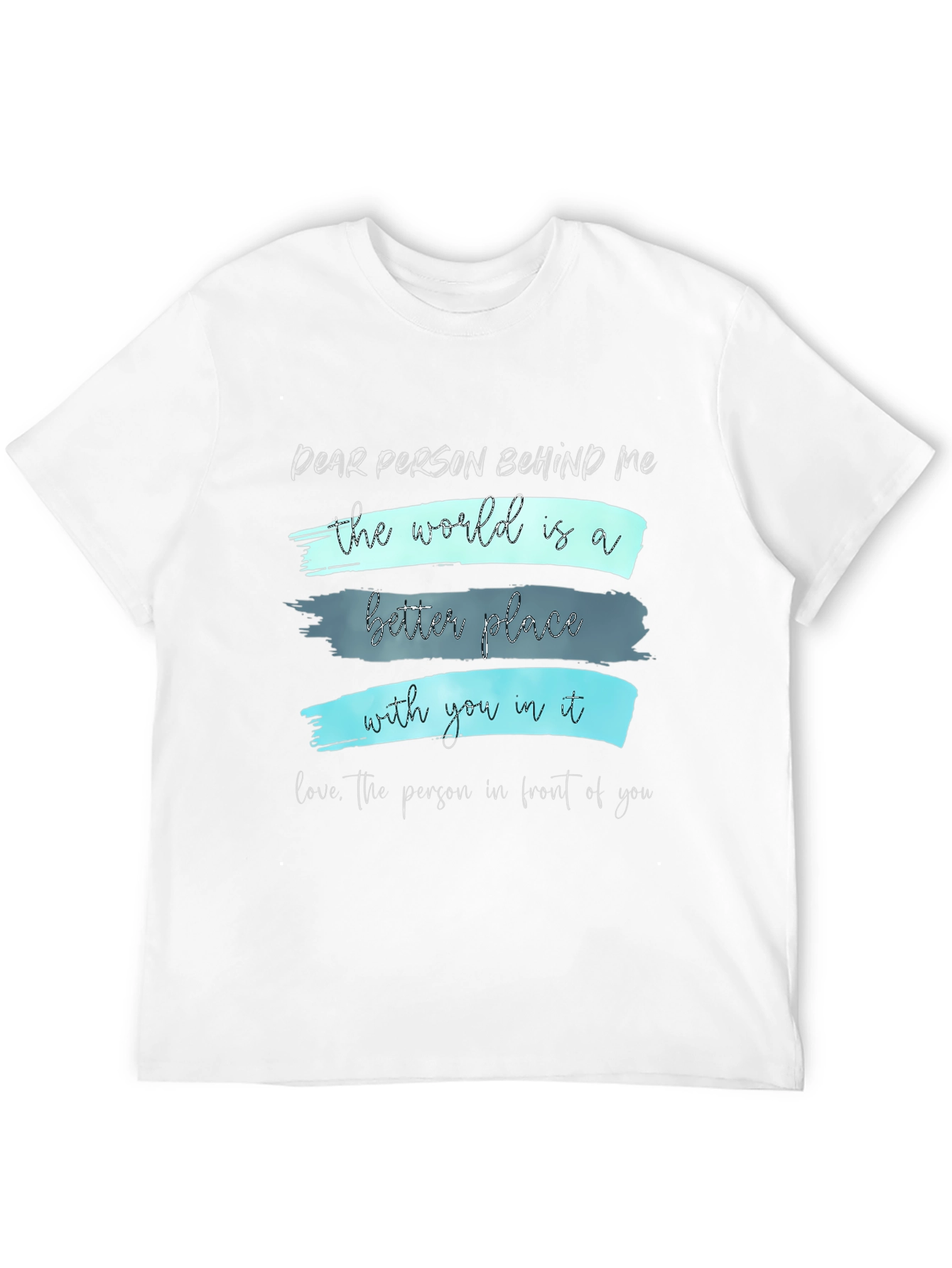 Black Inspirational Graphic T-Shirt - 'Dear Person Behind Me' view 12