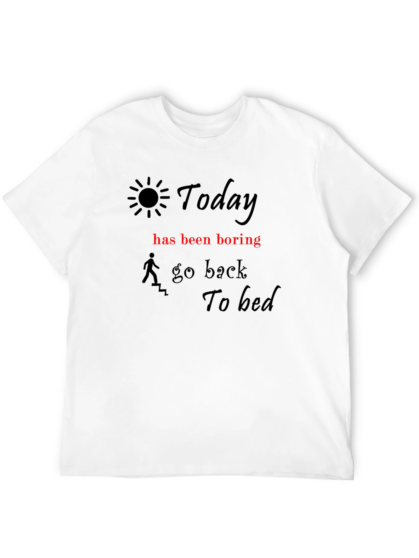Black Humorous "Today" Graphic Tee for Relaxed Days view 12