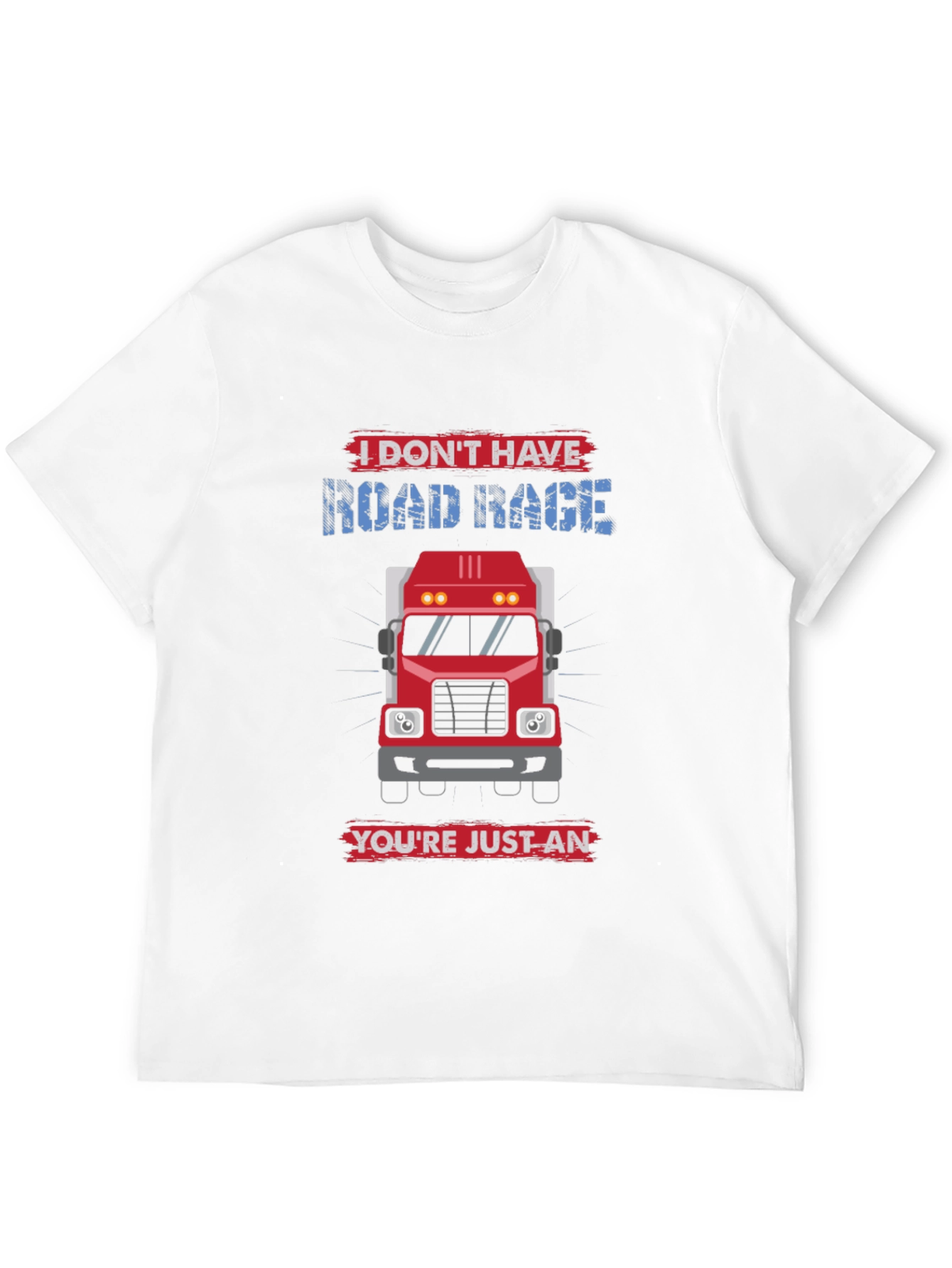 Black I Don't Have Road Rage Trucker T-Shirt view 12