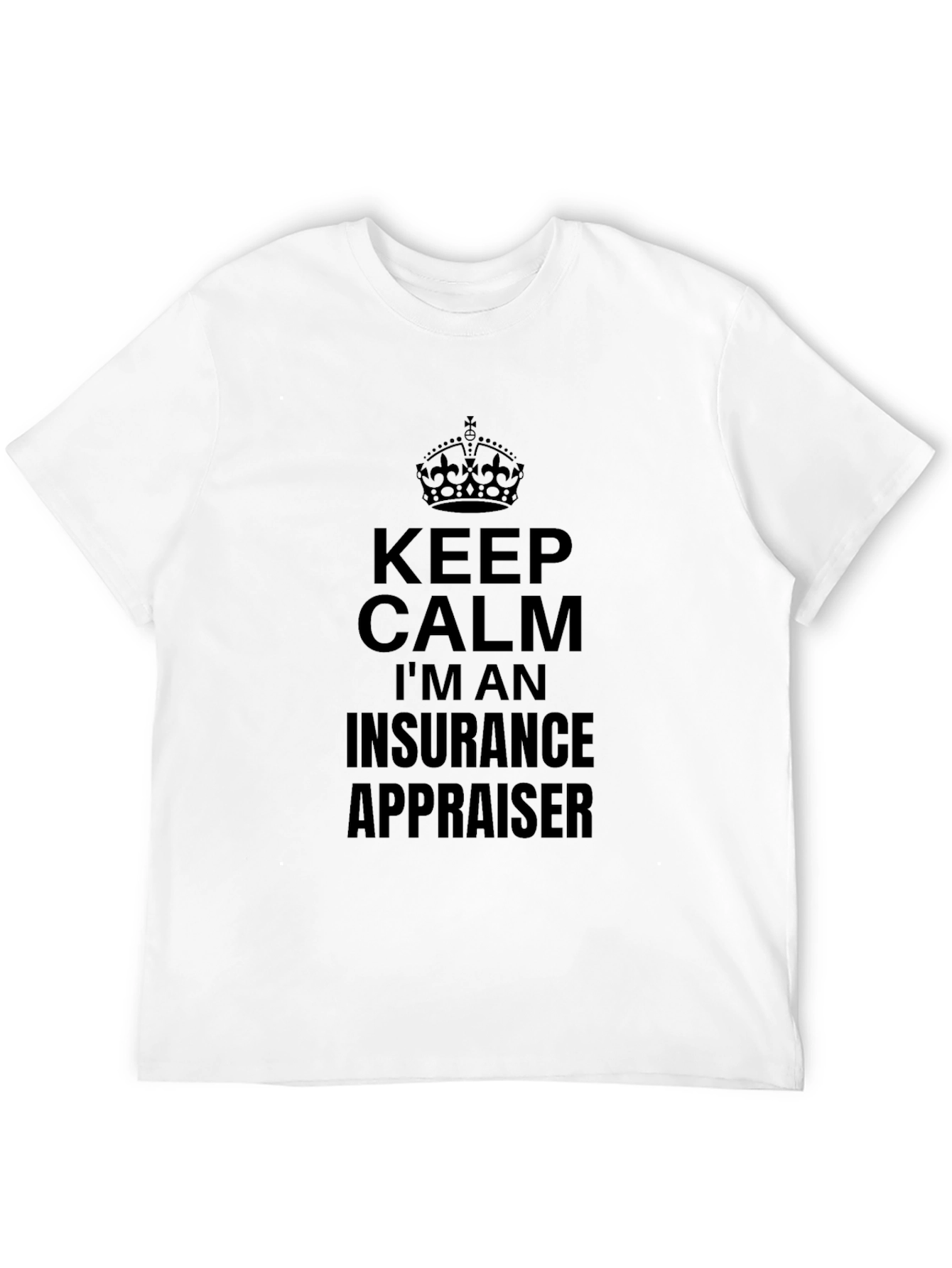 Black Keep Calm Insurance Appraiser Black Tee view 12