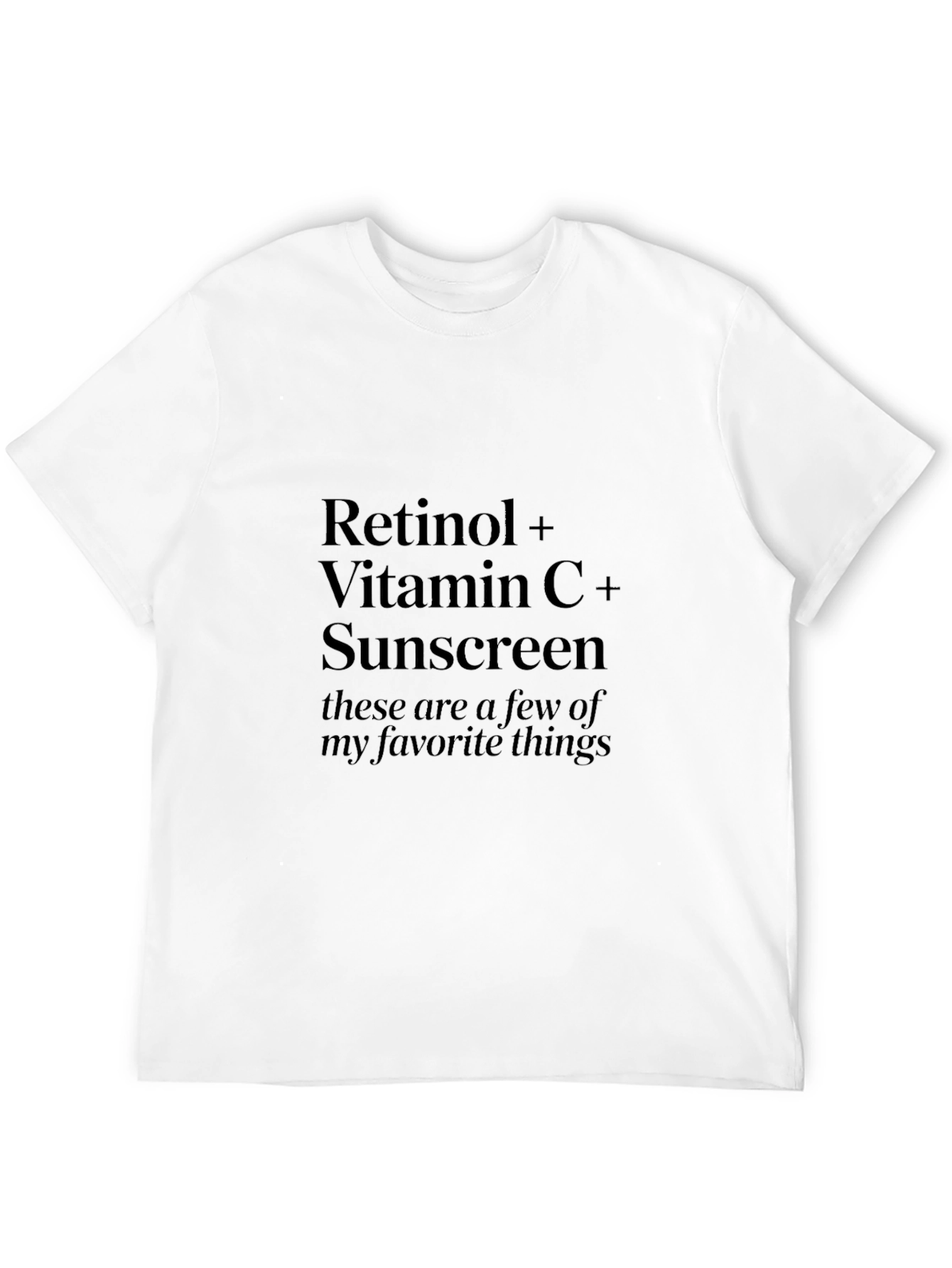 Retinol Vitamin C Sunscreen Favorite Things Black T-Shirt - 12