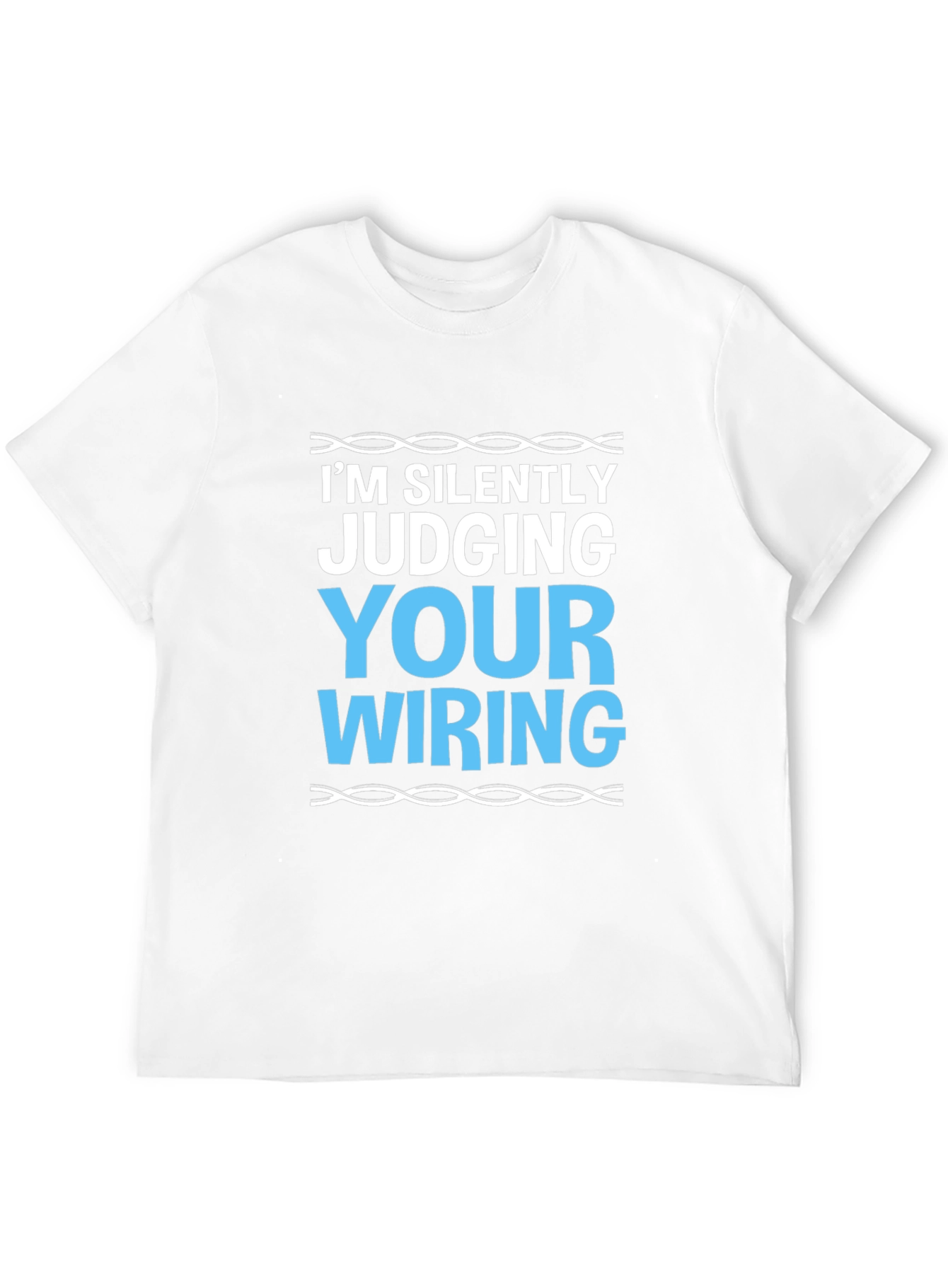 Black Silently Judging Your Wiring T-Shirt - Electrician Humor view 12