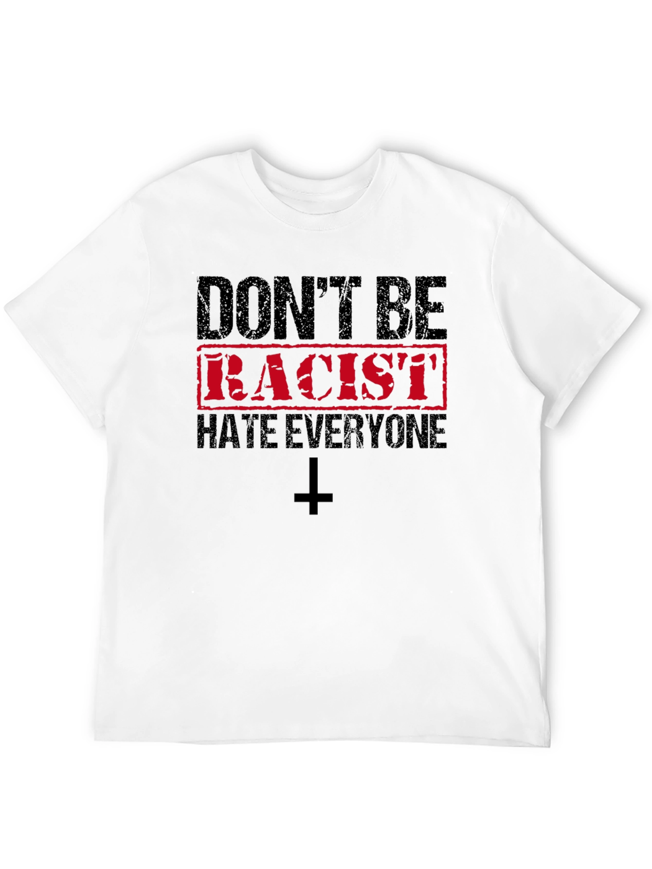 Black Don't Be Racist Hate Everyone T-Shirt view 12
