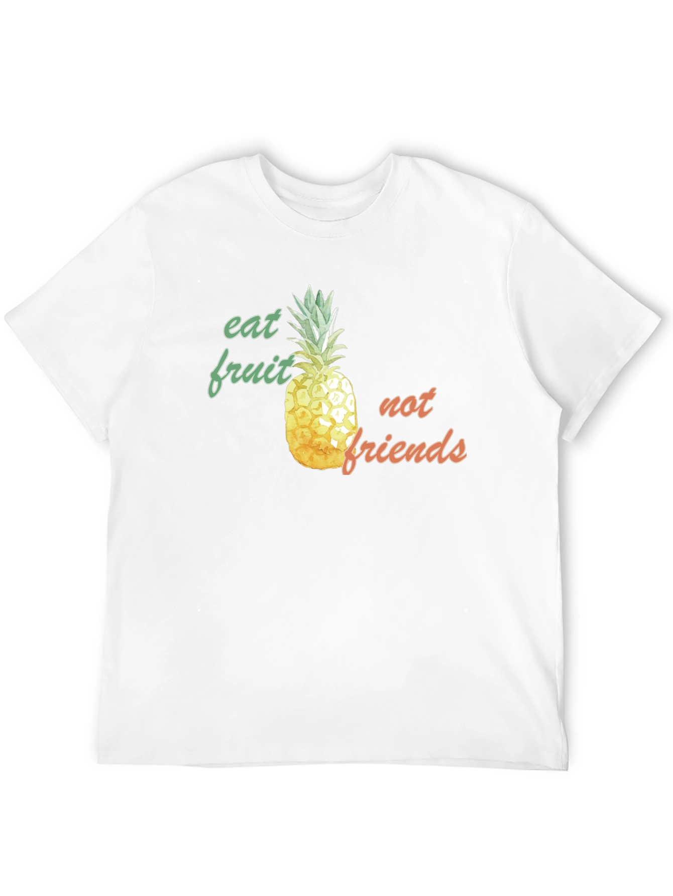 Eat Fruit Not Friends Pineapple Graphic Tee - 12