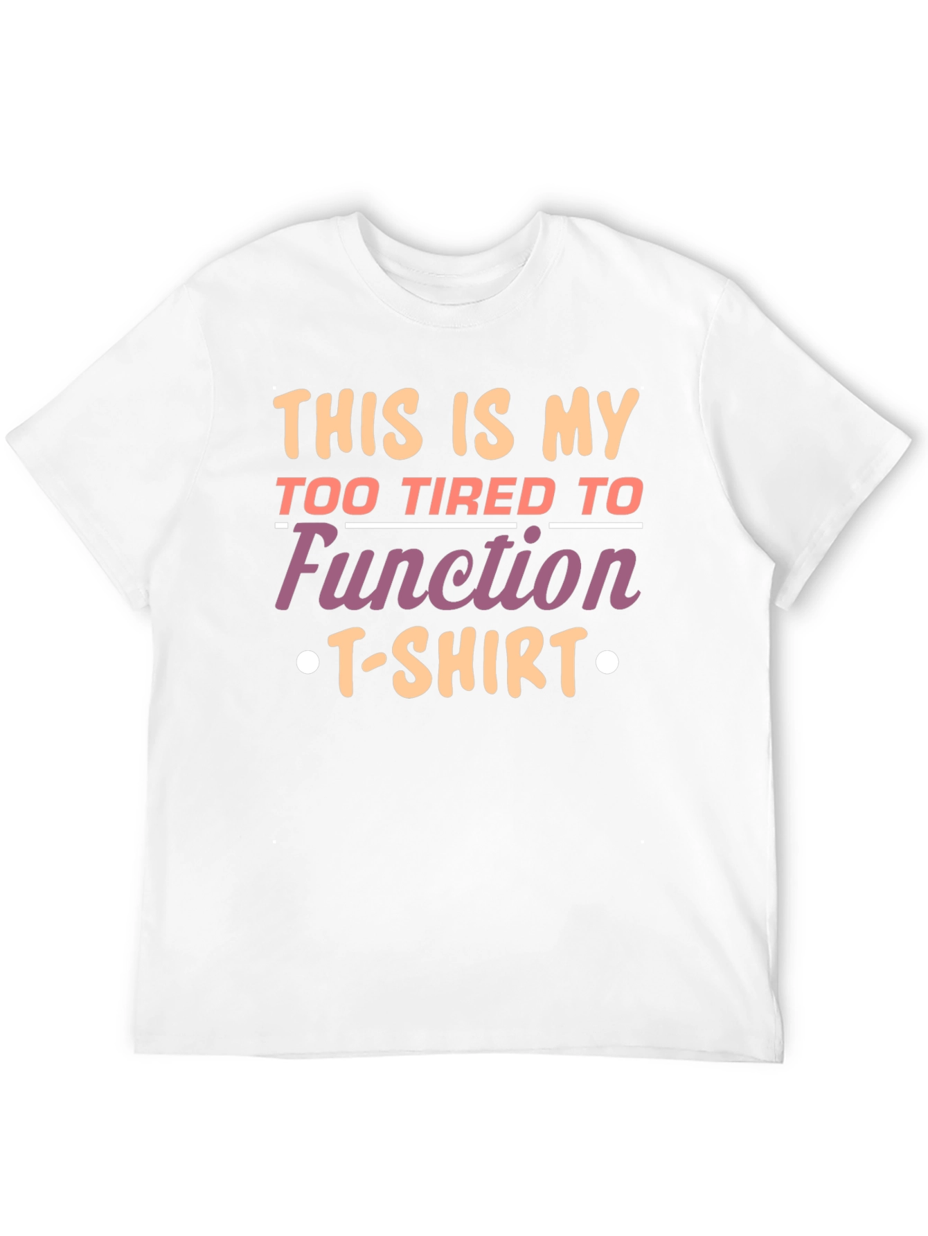 Black Funny Graphic Tee - Too Tired to Function T-Shirt view 12