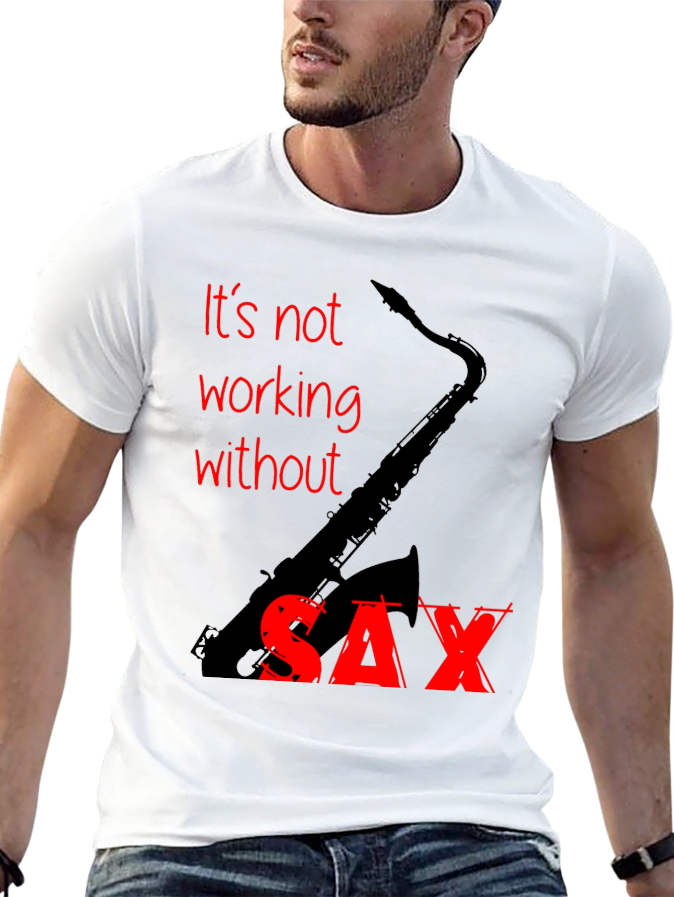 Black It's Not Working Without Sax T-Shirt view 13