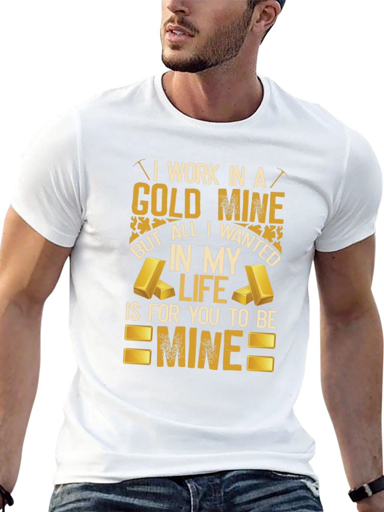 Black Gold Mine T-Shirt: All I Wanted Is For You To Be Mine view 13