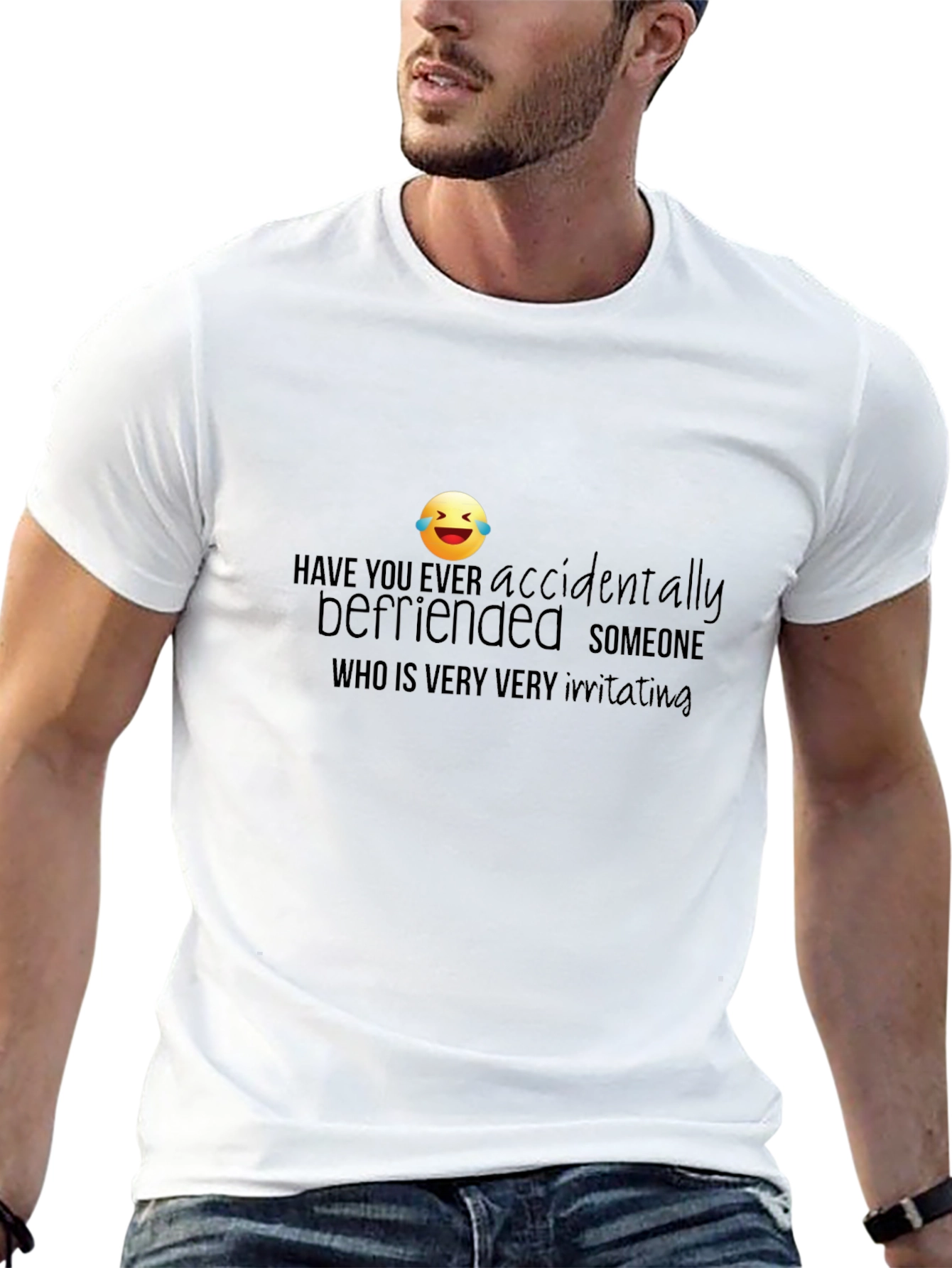 Accidentally Befriended Funny Graphic T-Shirt - 13