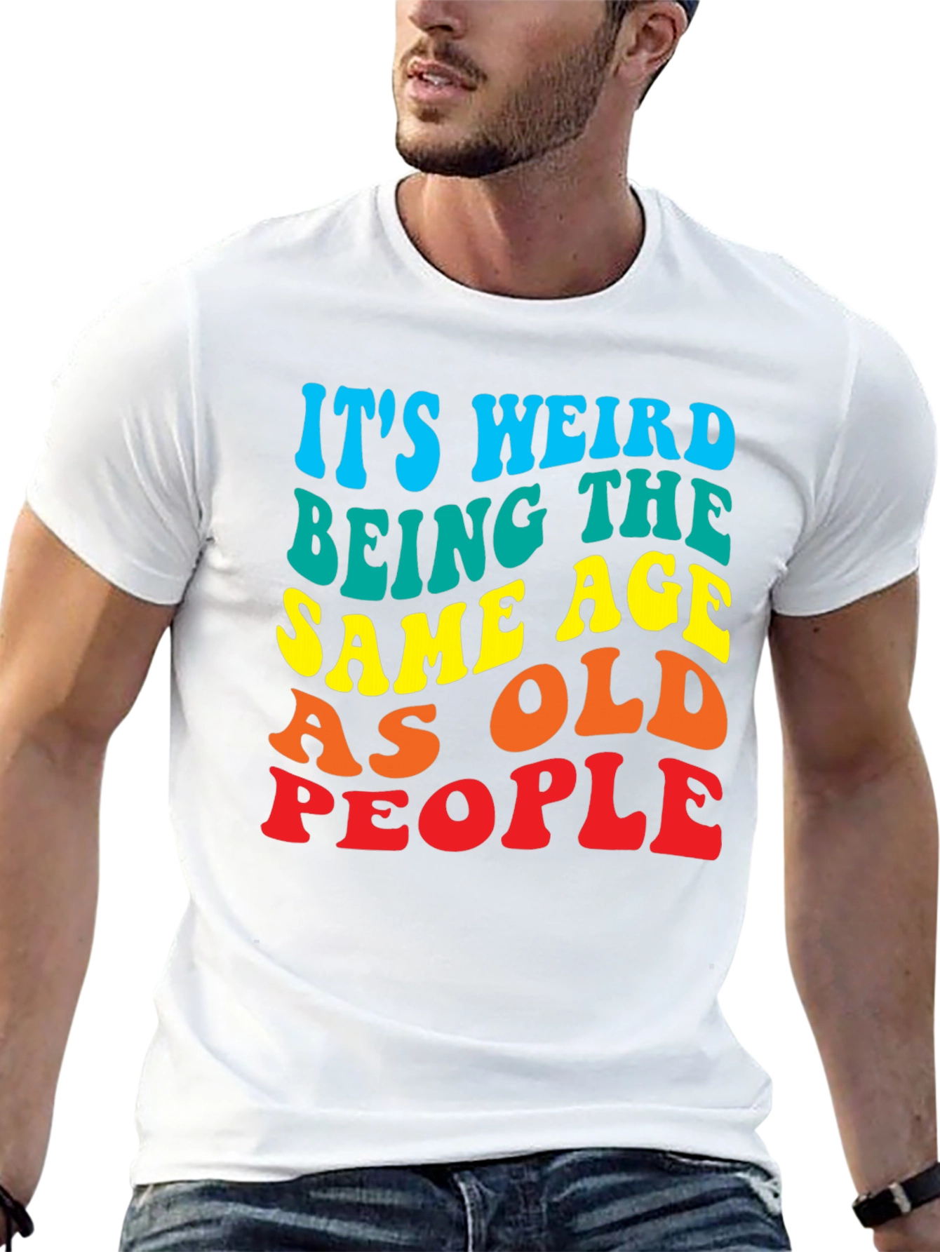 Black It's Weird Being The Same Age as Old People T-Shirt view 13
