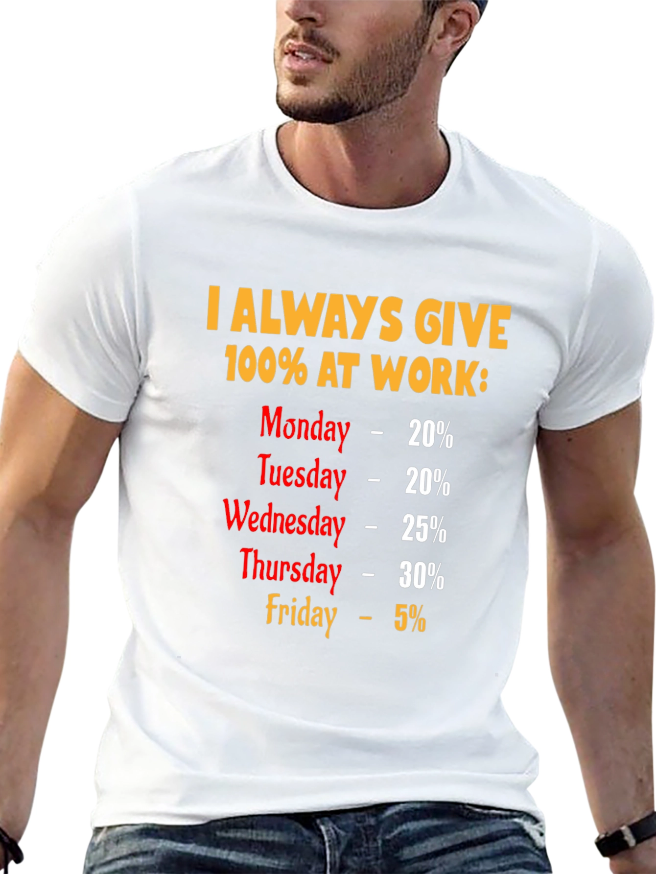 Black Funny Work Week T-Shirt - I Always Give 100% view 13