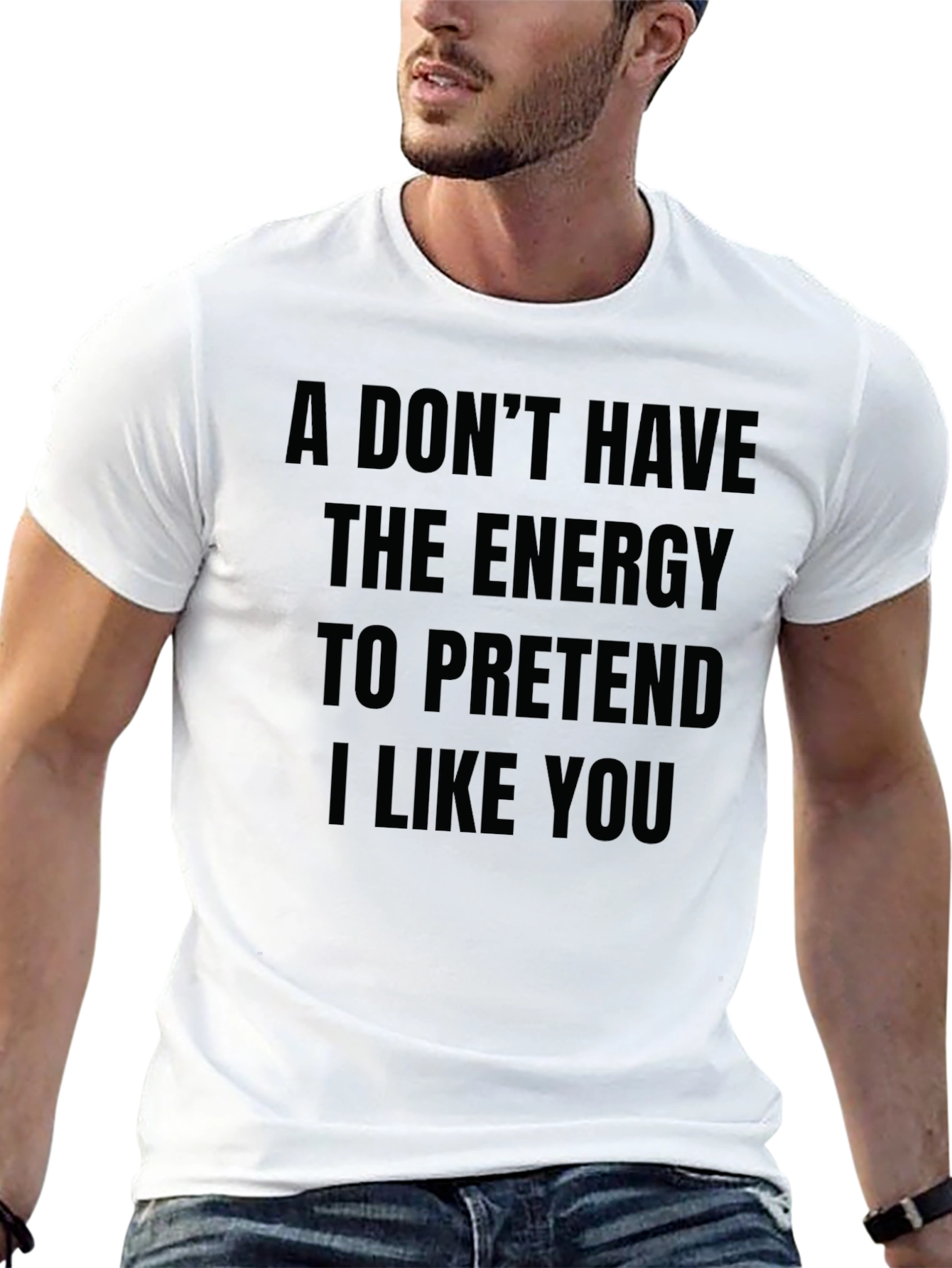 Black Funny Sarcastic T-Shirt - I Don't Have The Energy view 13