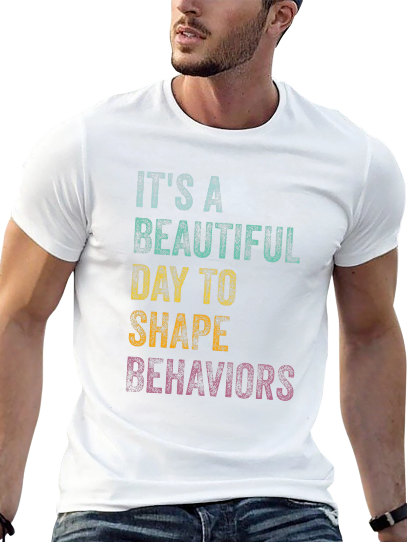 Black It's A Beautiful Day To Shape Behaviors T-Shirt view 13