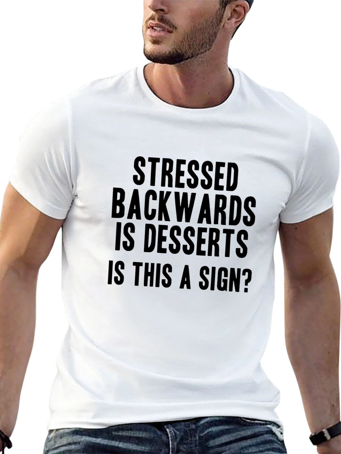 Black Stressed Backwards is Desserts T-Shirt - Funny Graphic Tee view 13