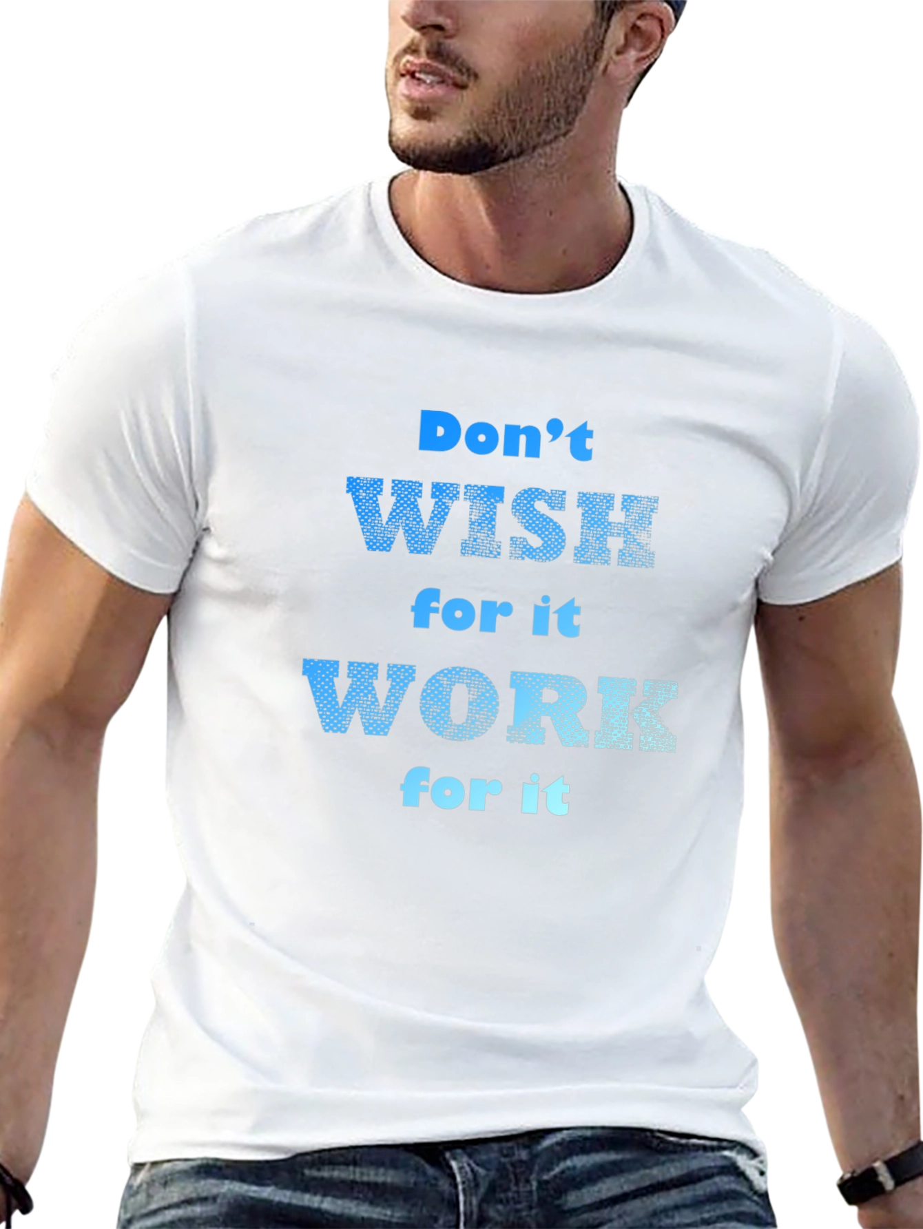 Black Motivational T-Shirt: Don't Wish, Work For It! view 13