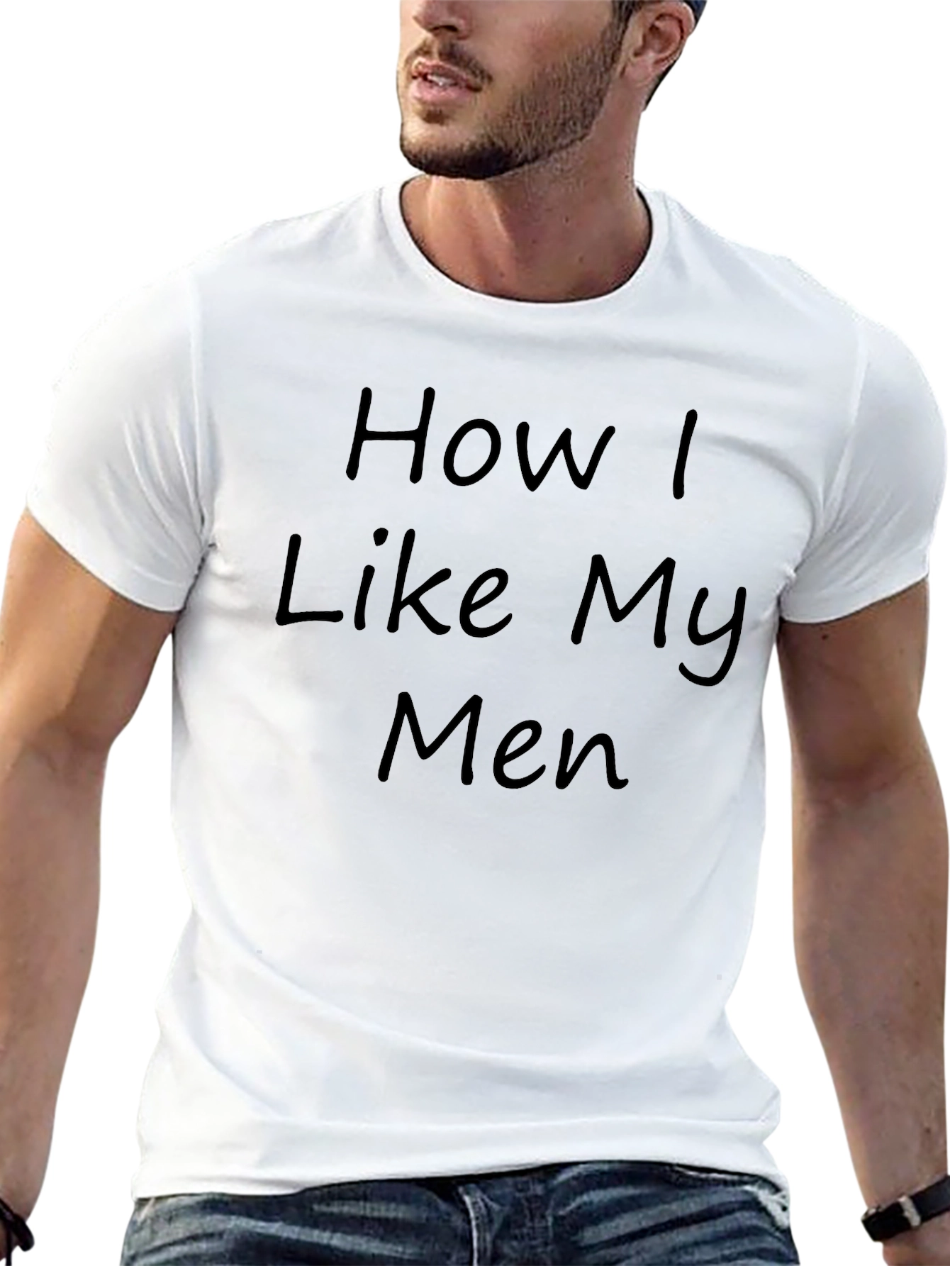Black How I Like My Men T-Shirt - Funny Novelty Tee view 13
