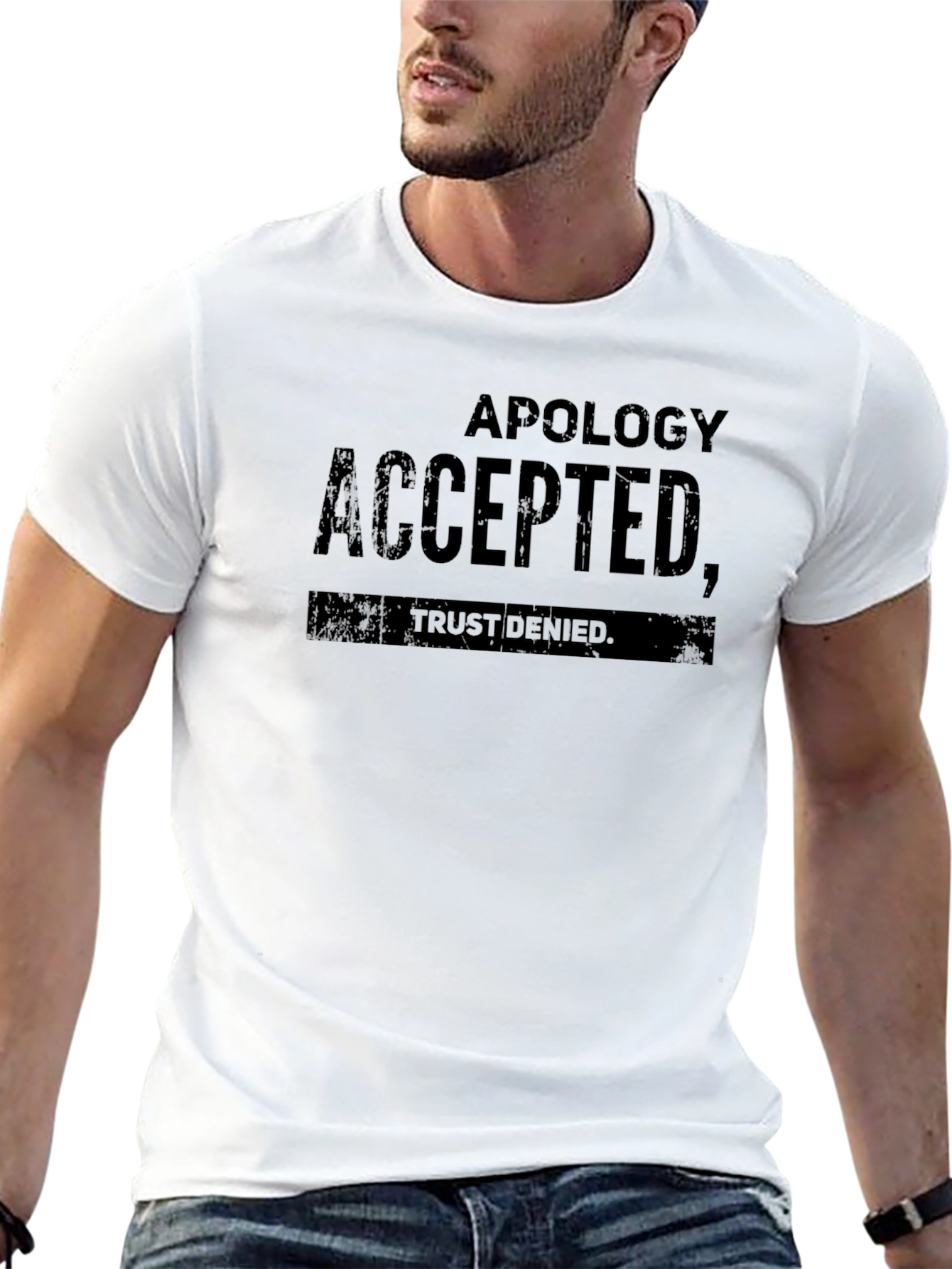 Black Apology Accepted Trust Denied Black T-Shirt view 13