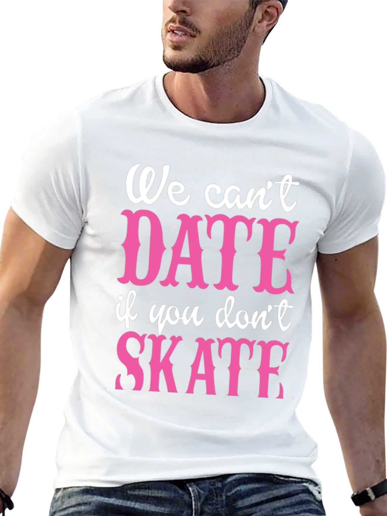 Black Funny Skateboarding T-Shirt - We Can't Date if You Don't Skate view 13