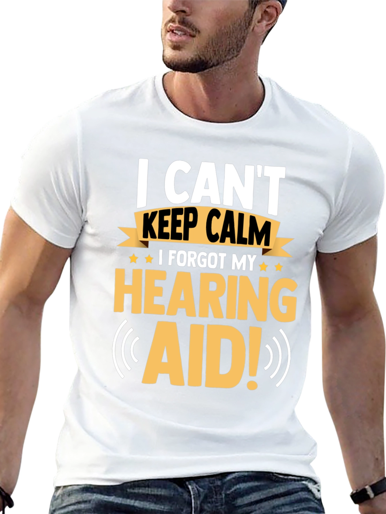 Funny Hearing Aid T-Shirt: I Can't Keep Calm - 13