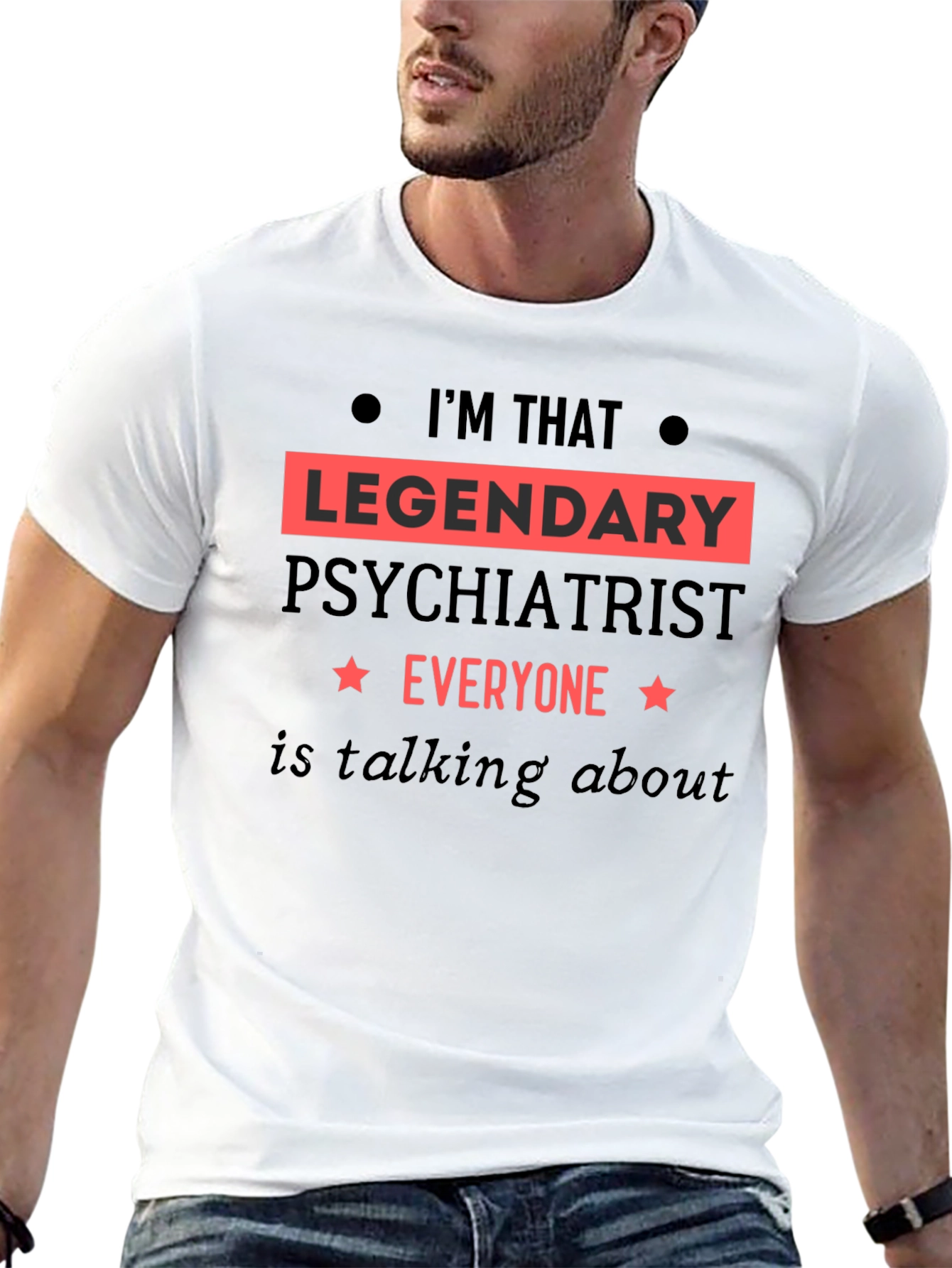 Legendary Psychiatrist T-Shirt - 13