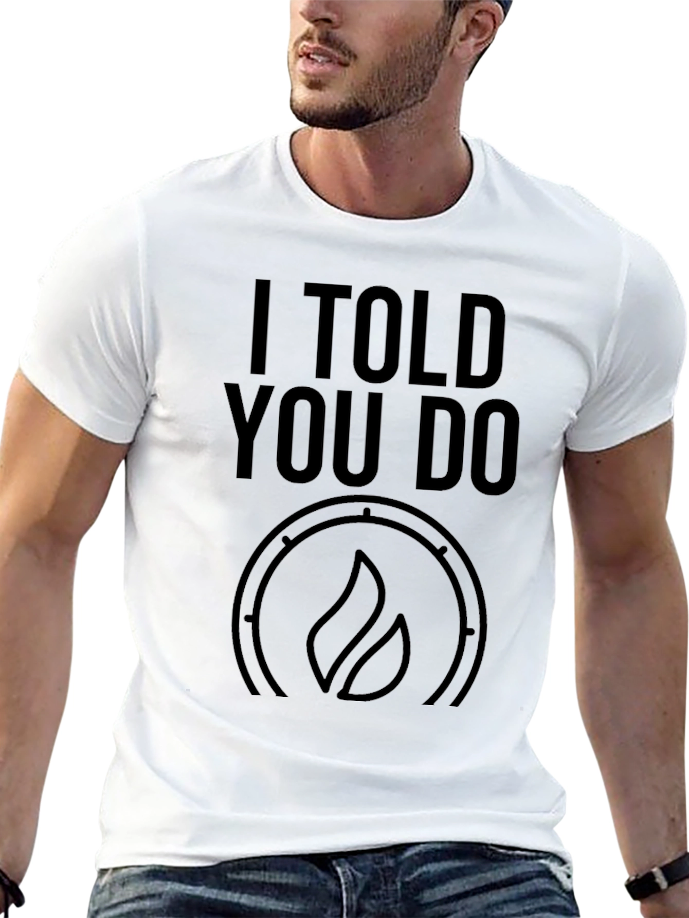 Black I Told You Do T-Shirt - Black Graphic Tee view 13