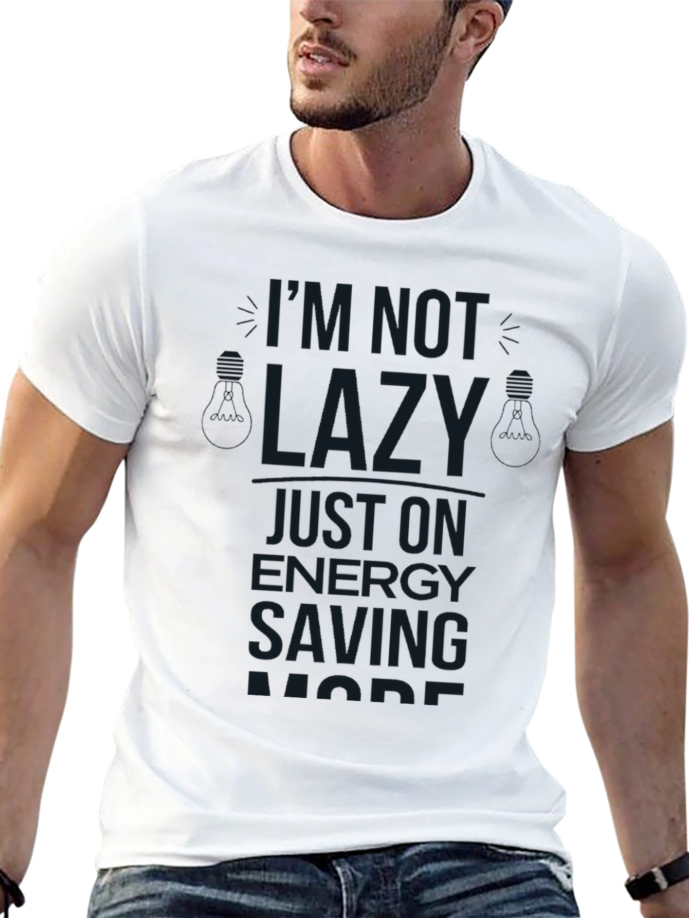 I'm Not Lazy Graphic T-Shirt - 13