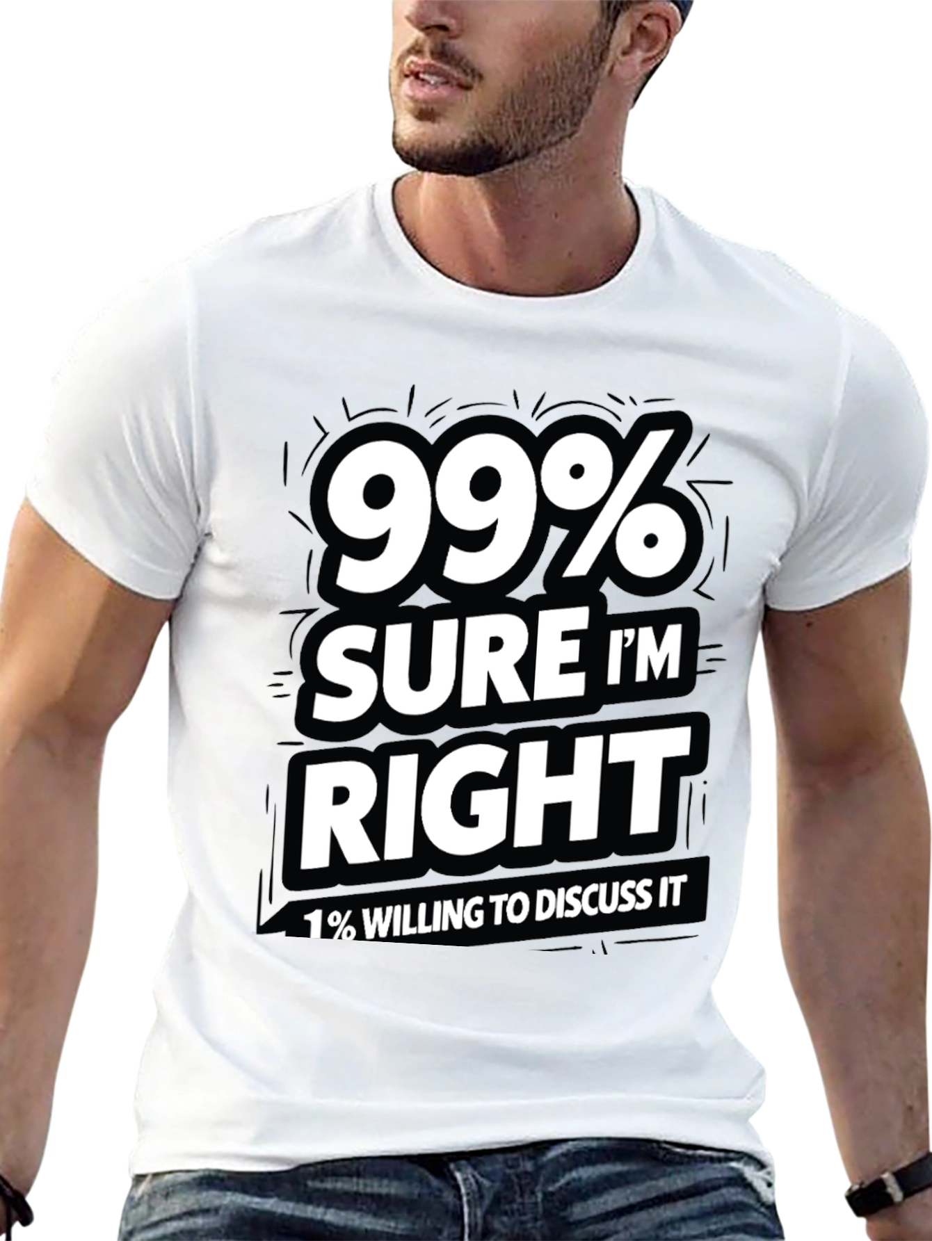 Black 99% Sure I'm Right Men's Graphic T-Shirt view 13