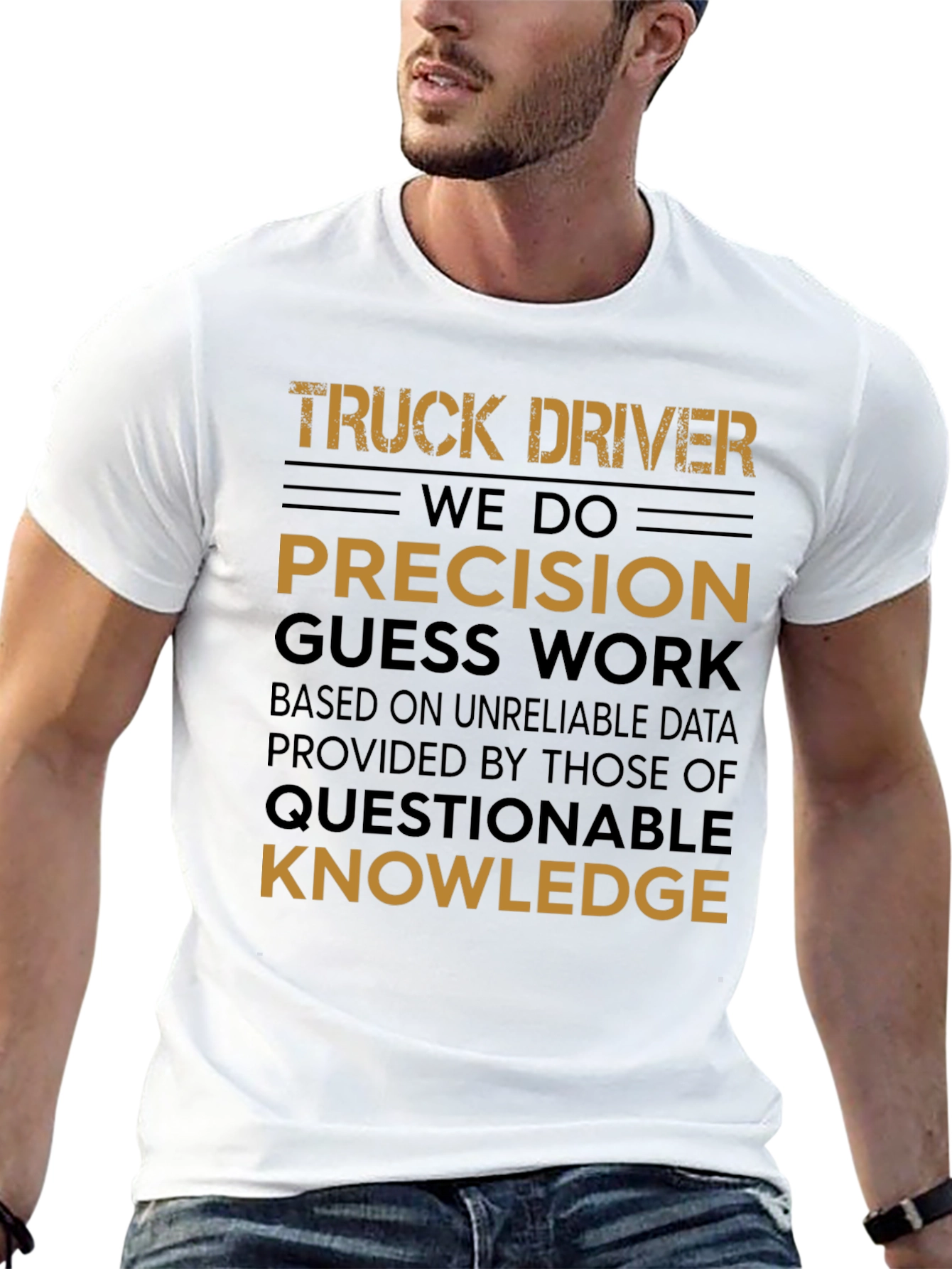Black Truck Driver Precision Guess Work Graphic Tee view 13