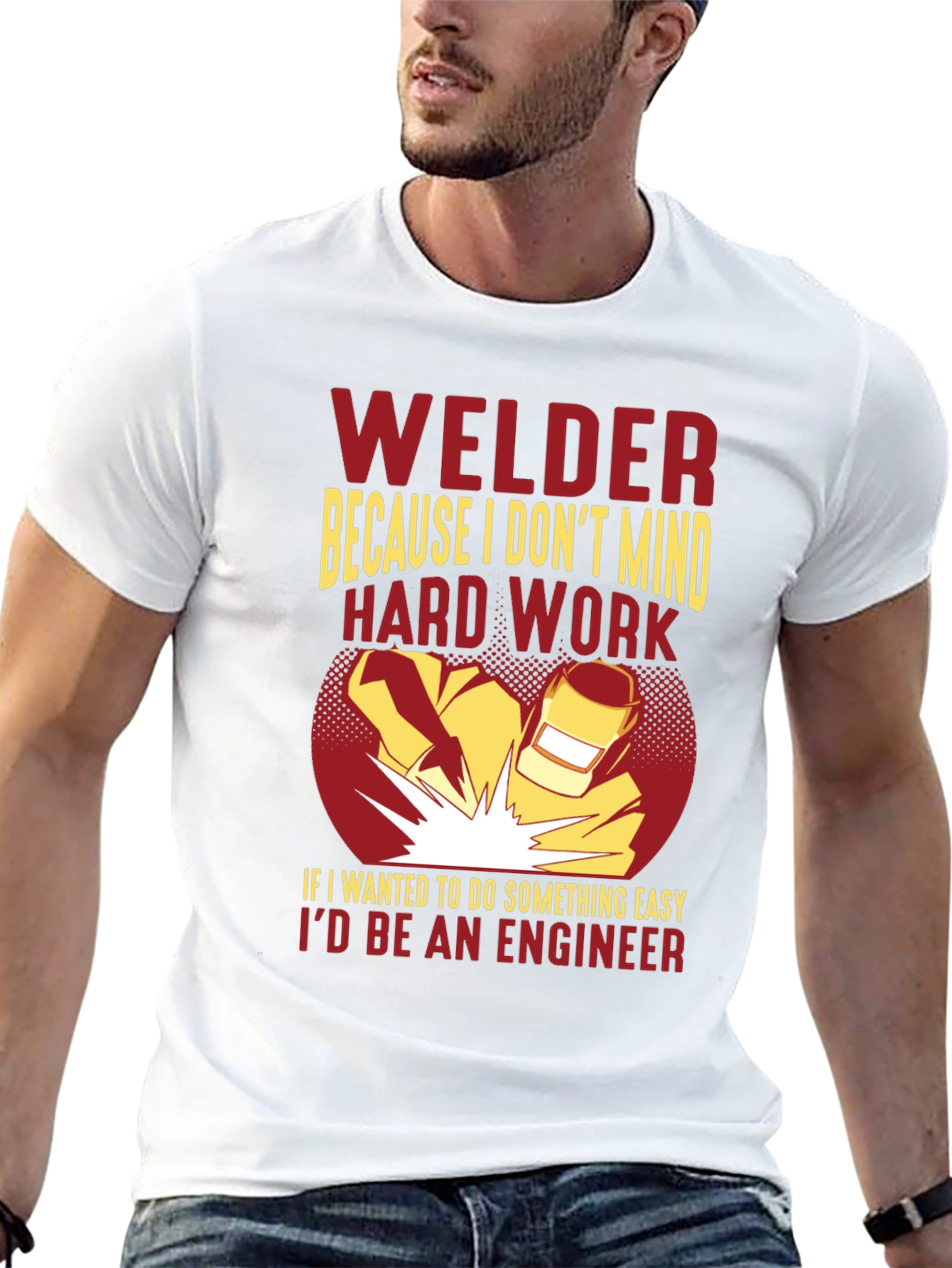 Welder Graphic T-Shirt - Hard Work, Funny - 13